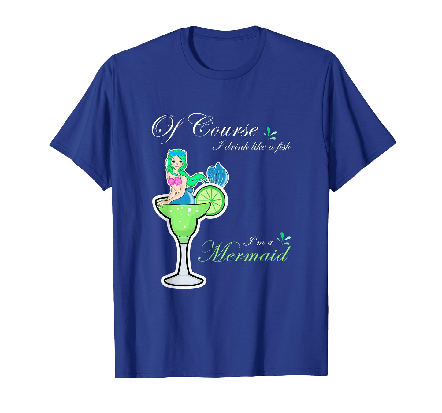 Funny Mermaid Cocktail Drink Fish I'm a Mermaid Women's T-Shirt
