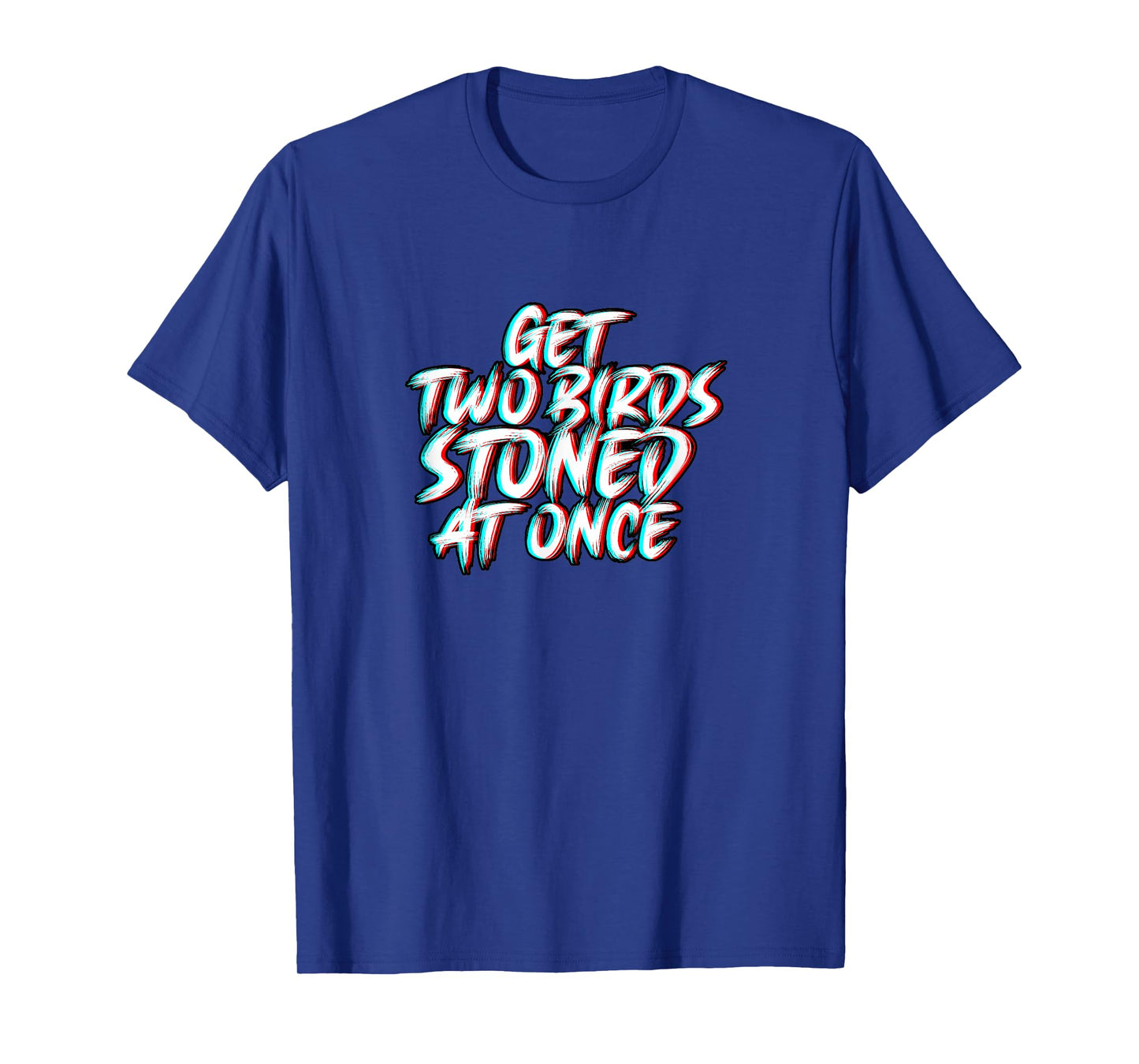 Two Birds Stoned Funny Trailer Park Weed T-Shirt