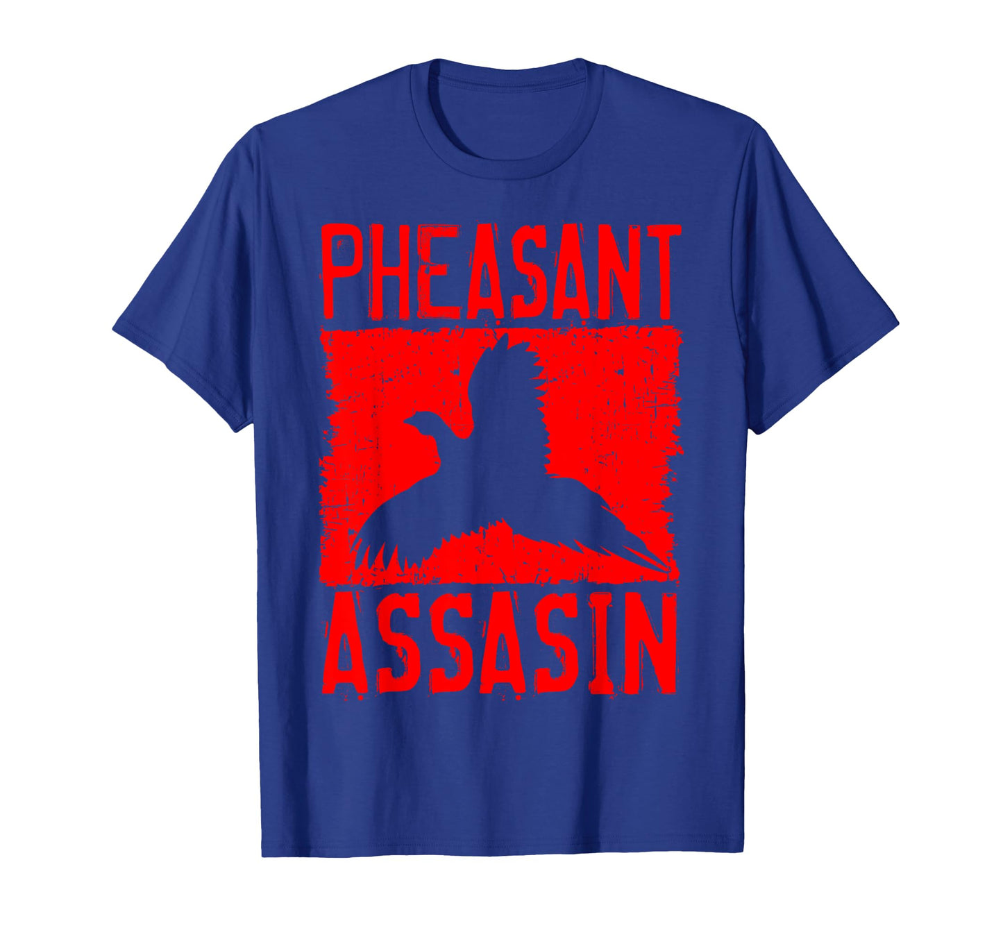 Pheasant Assasins Bird Hunting Hunter Upland Ringneck T-Shirt