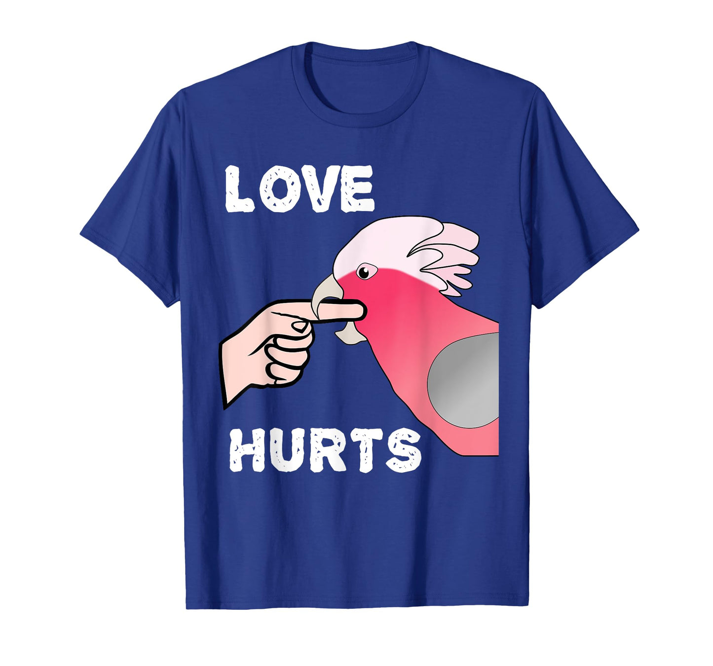 Love Hurts Galah Cockatoo Parrot T-Shirt