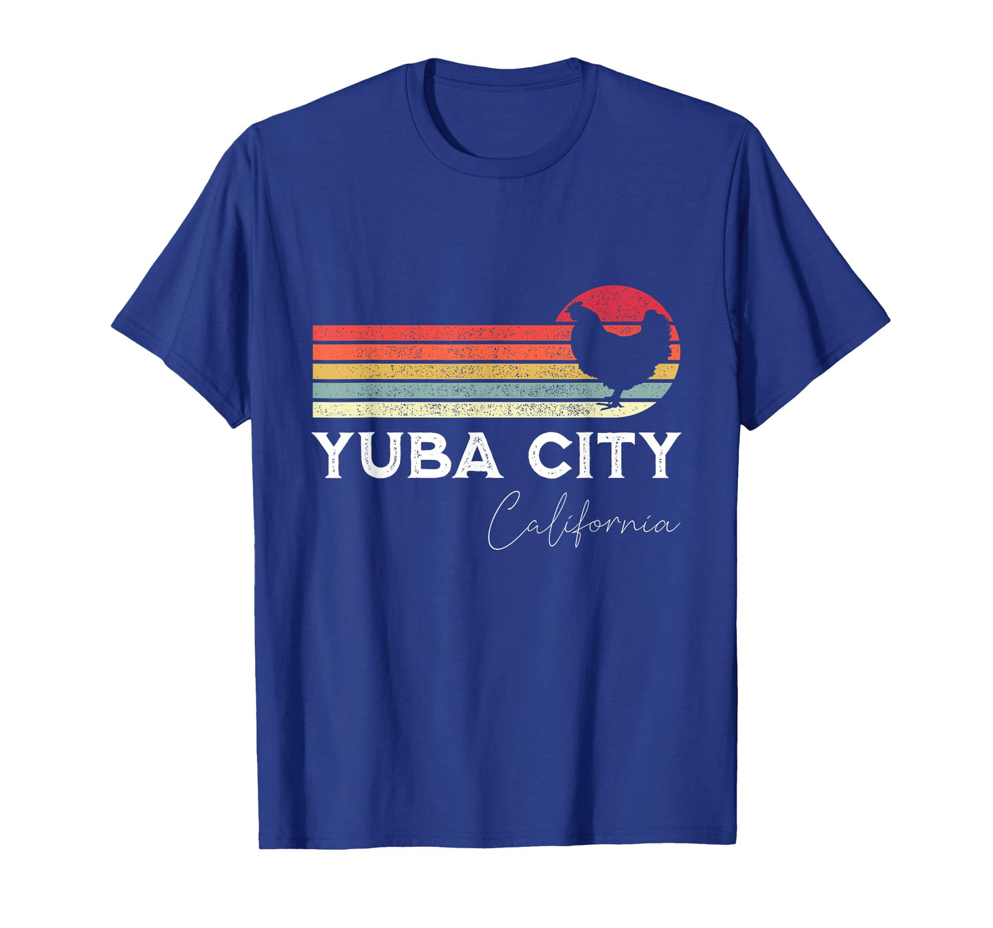 Yuba City California Retro Chicken Lover Souvenir T-Shirt