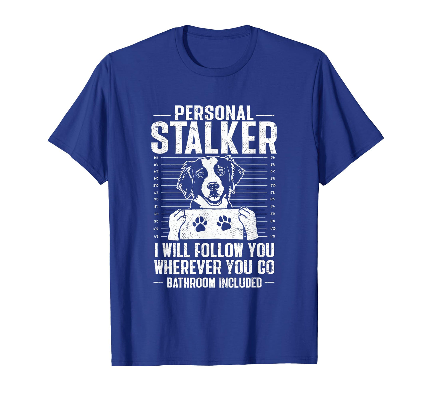Brittany Spaniel Personal Stalker Brittany Dog T-Shirt