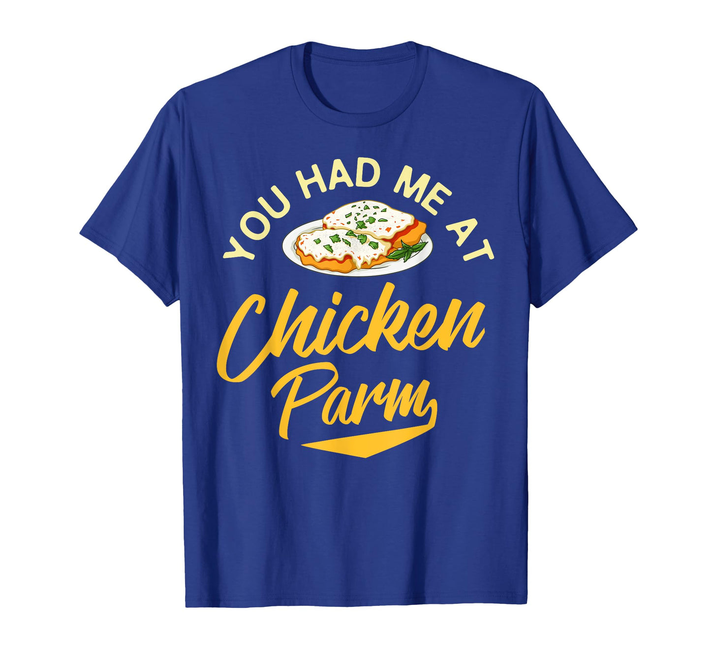Chicken Parm Gift Parmigiana Parmesan Italian T-Shirt