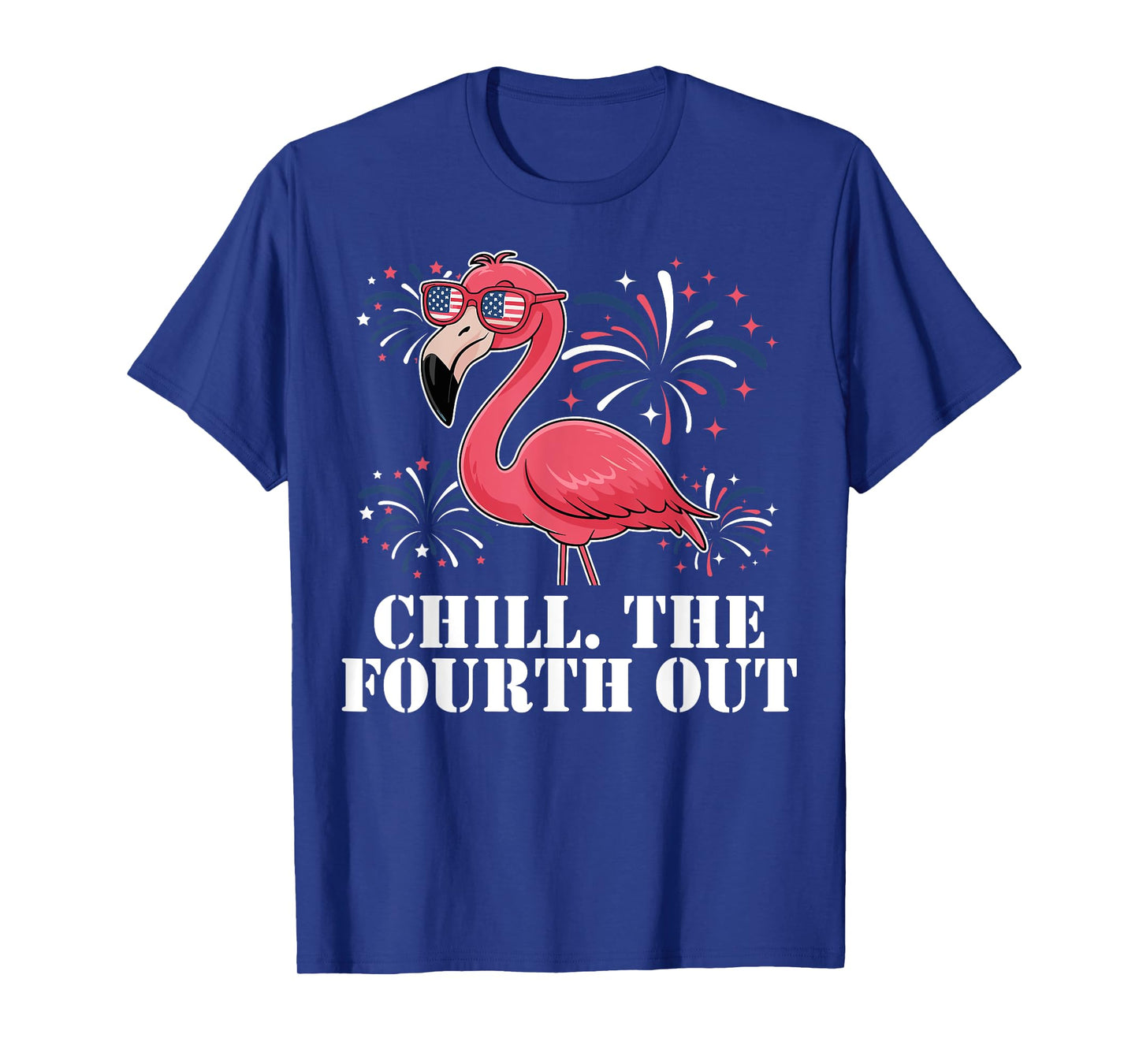 Chill The Fourth Out Flamingo USA Flag Patriotic 4th of July T-Shirt