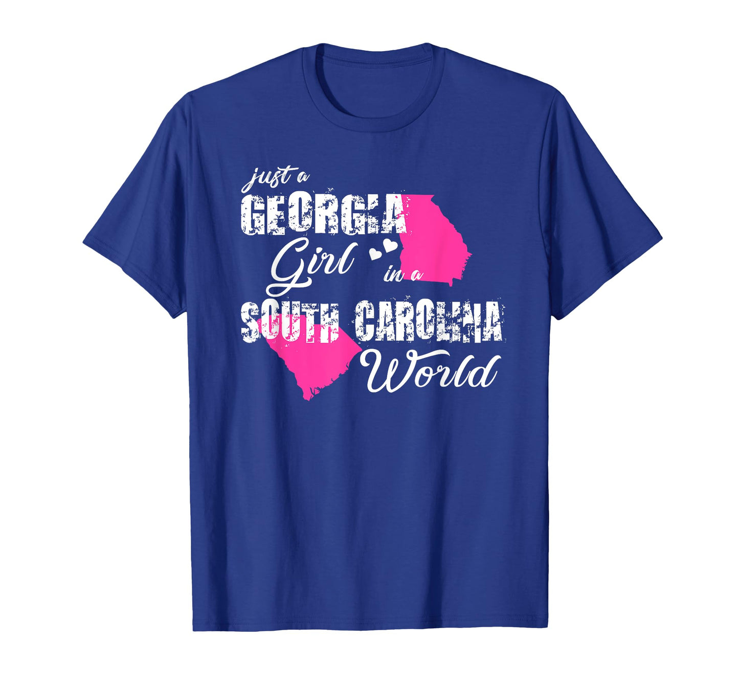 Funny Georgia Shirts Just a Georgia girl in a South Carolina T-Shirt