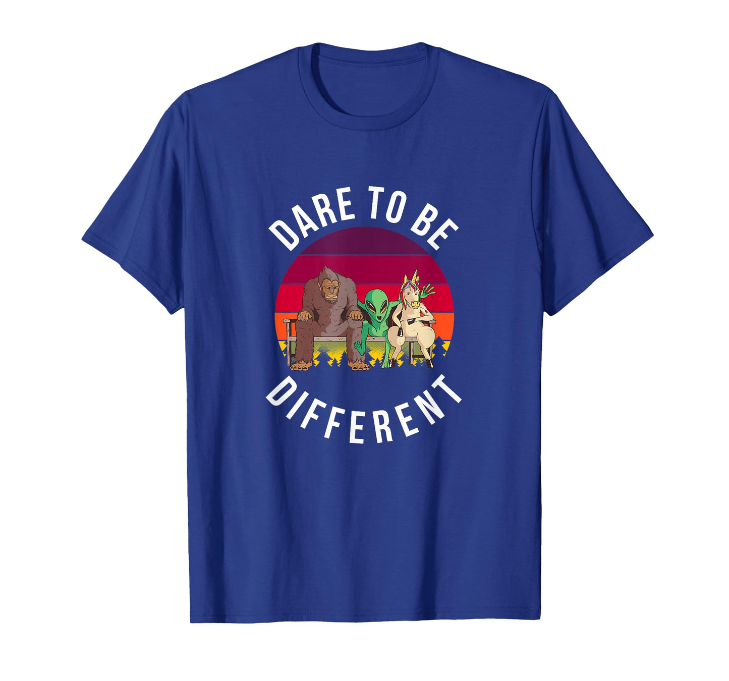 Dare to be Different Bigfoot, Alien, Unicorn Fun T-Shirt