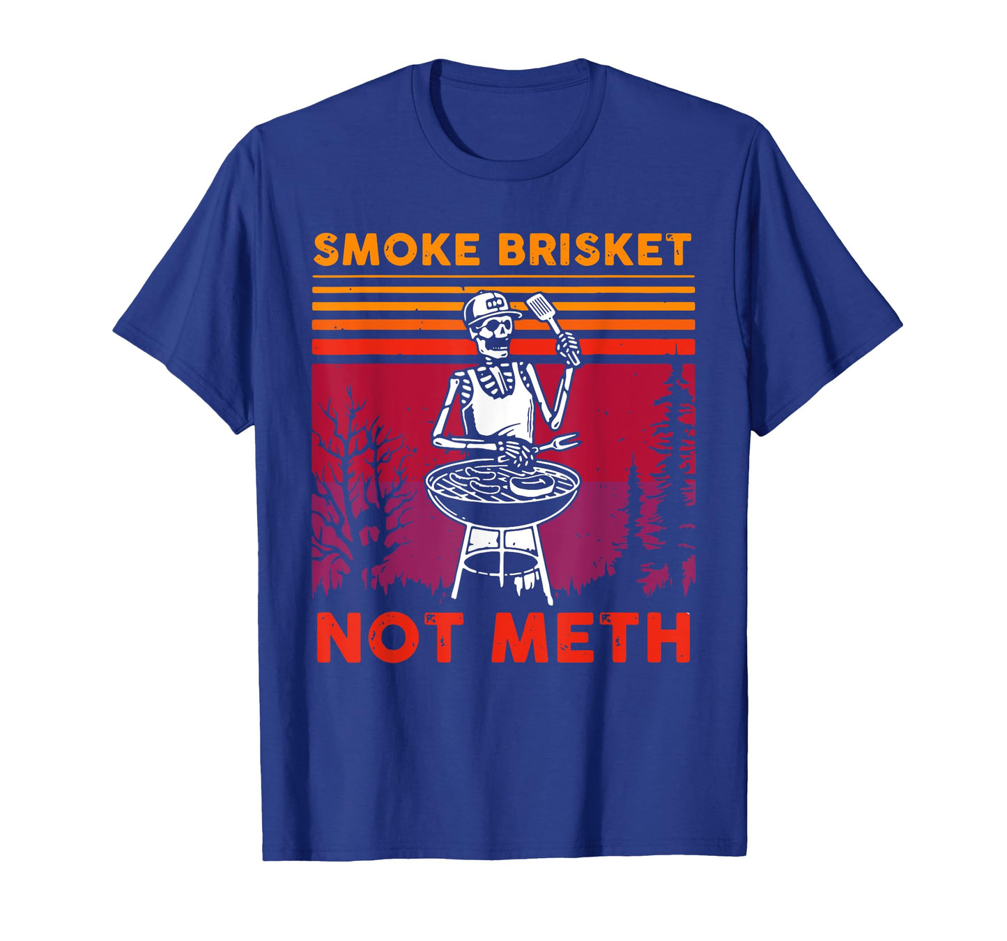 Funny BBQ Skeleton Smoke Brisket Not Meth Grilling Master T-Shirt