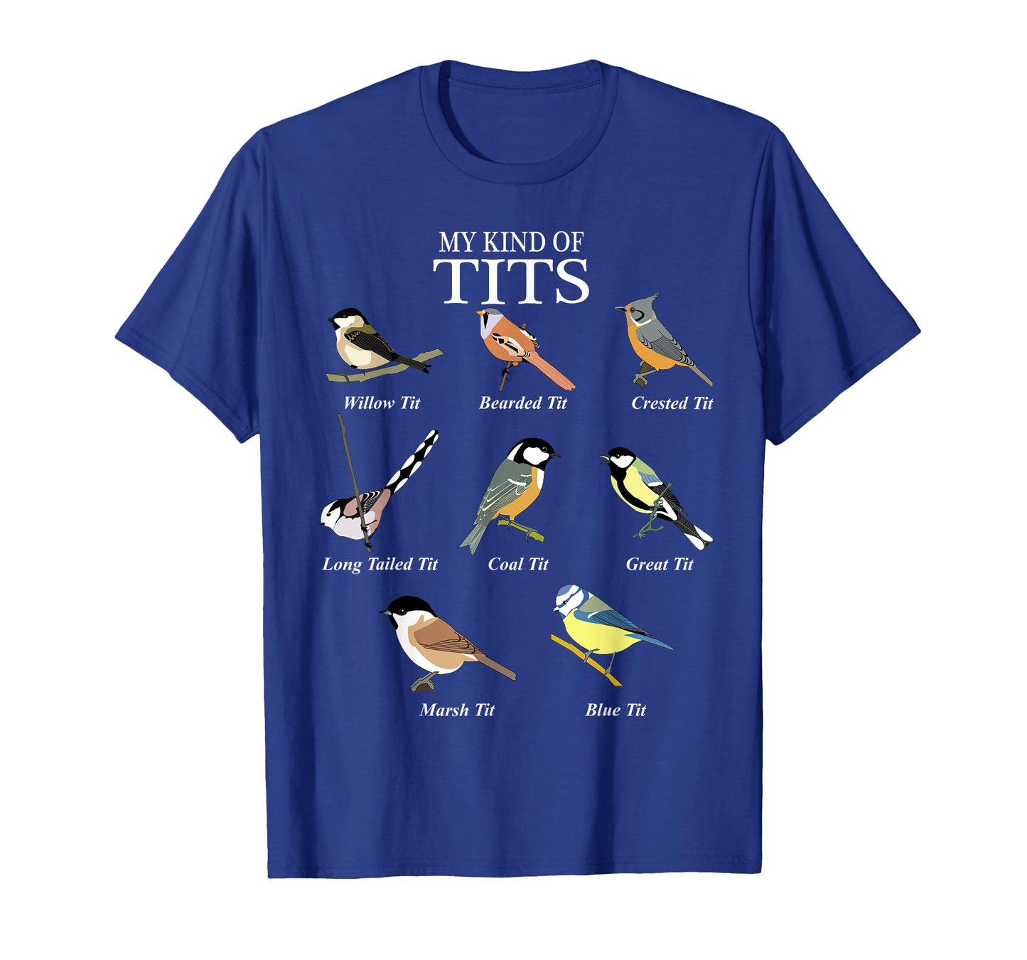 Bird Watching Humor Funny Tit Bird Types of Tits T-Shirt