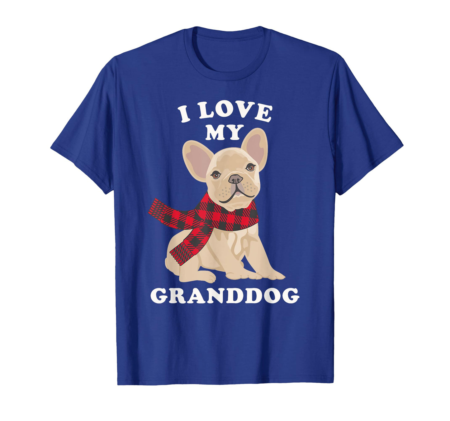 French Bulldog Shirt Grandma Xmas Gift Fun Frenchie Granddog T-Shirt