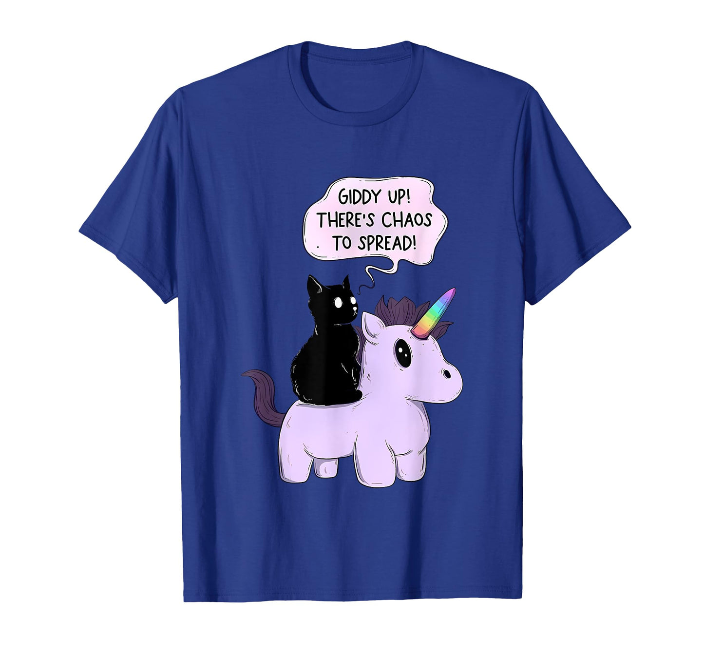 Giddy Up! There Is Chaos To Spread Cute Cat Ride Unicorn T-Shirt for Men Women