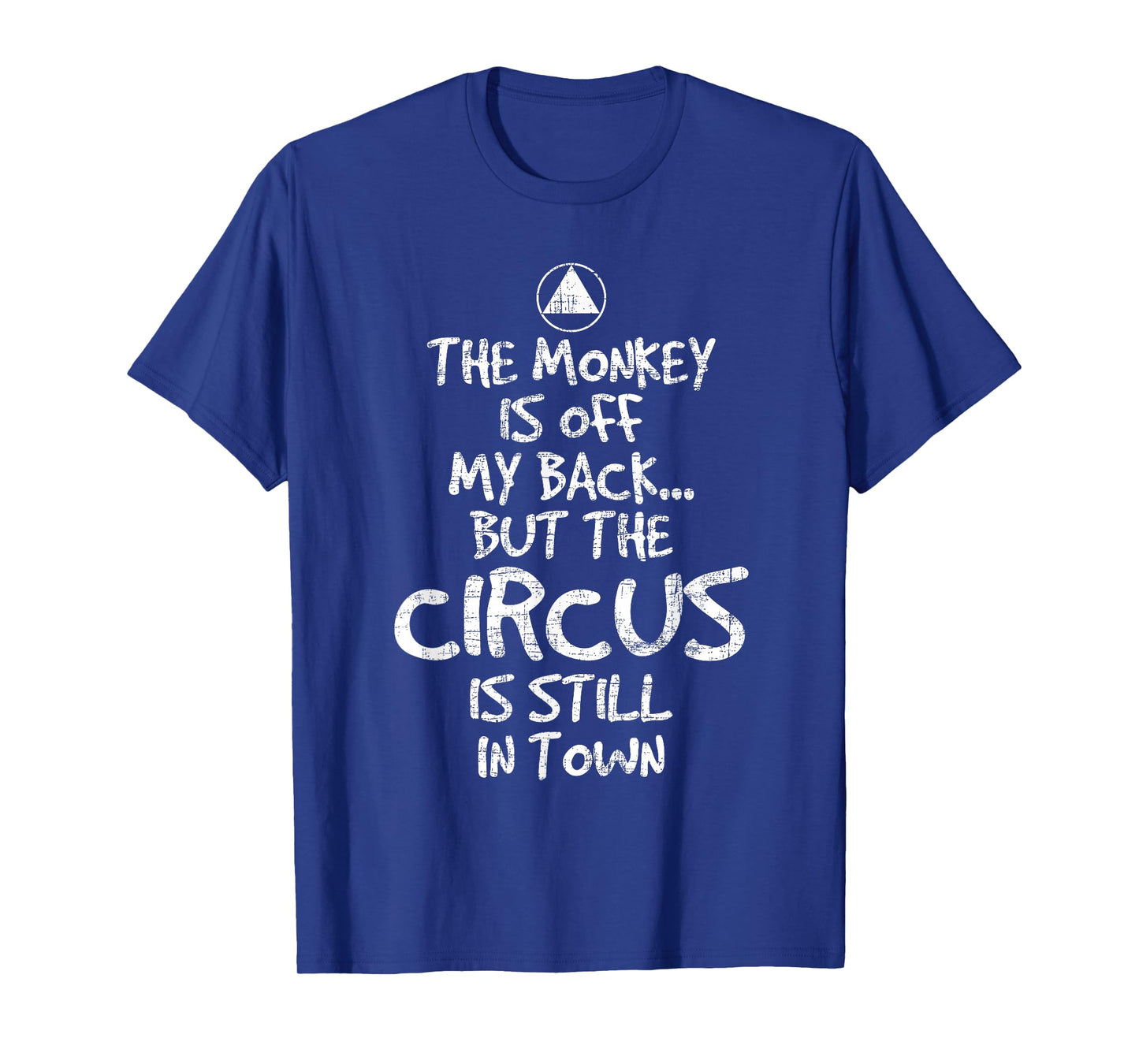 The Monkey Is Off My Back - Sobriety Anniversary Sober AA NA T-Shirt