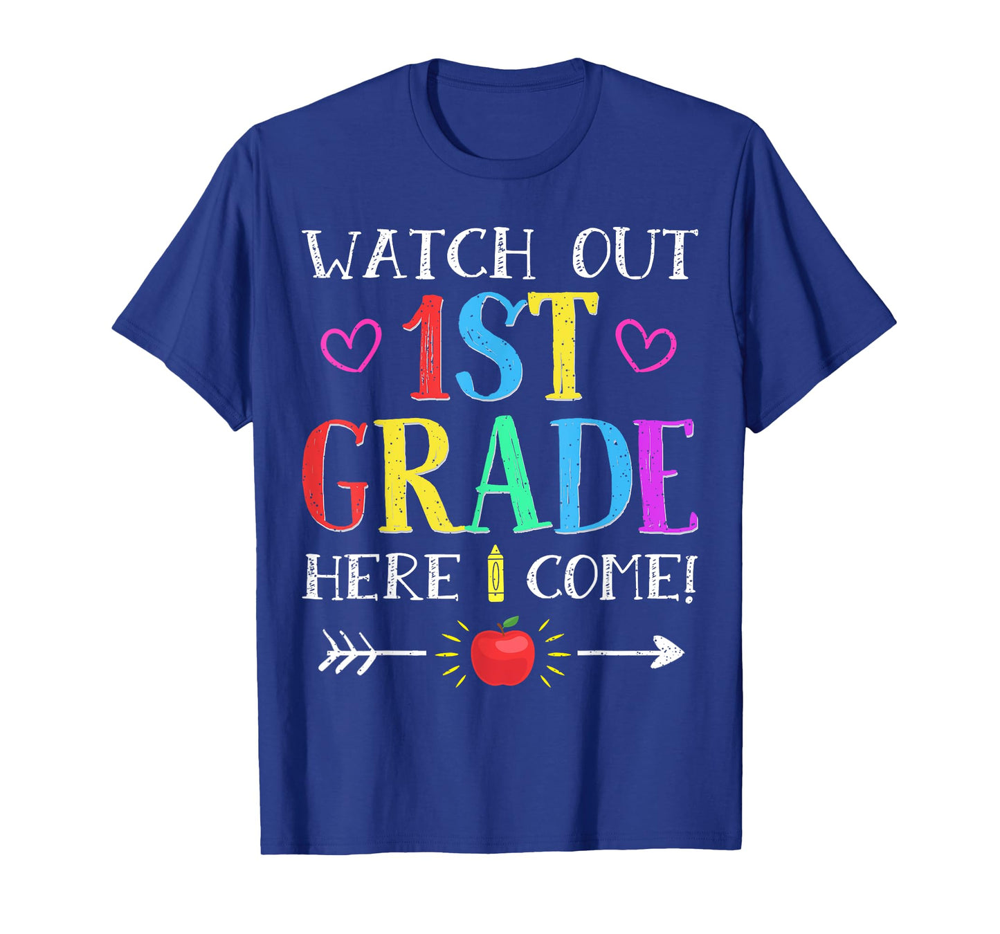 Watch Out 1st Grade Here I Come Tshirt Back to School Gift T-Shirt