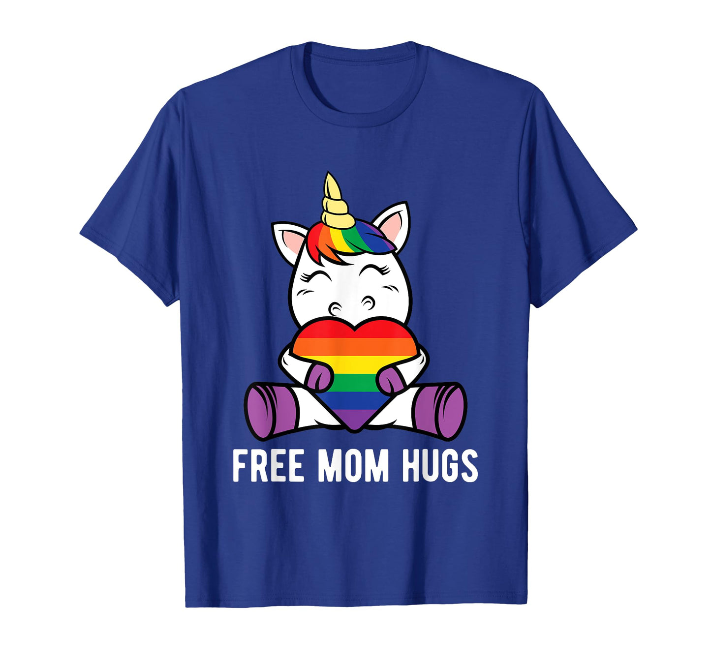 Free Mom Hugs Funny Unicorn Gay LGBT Pride Month Gift T-Shirt