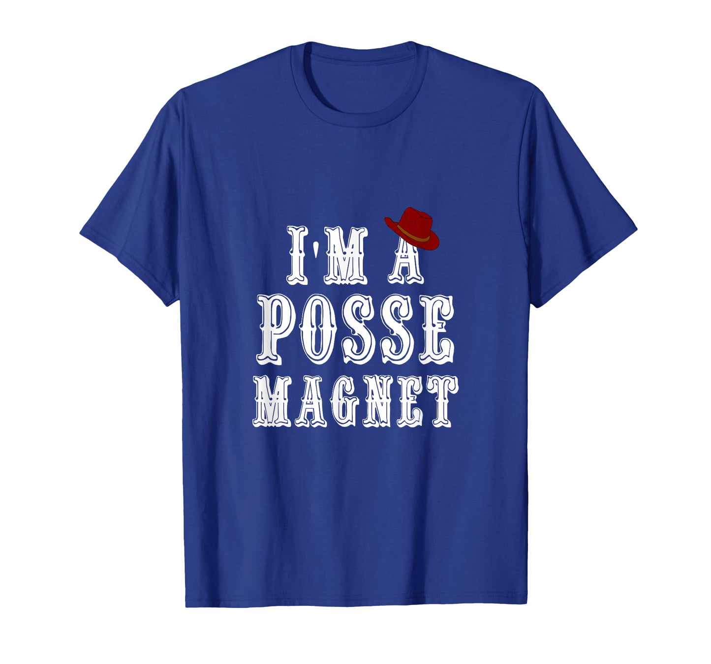 I'm A Posse Magnet - SPN Funny Adult 18+ T-Shirt