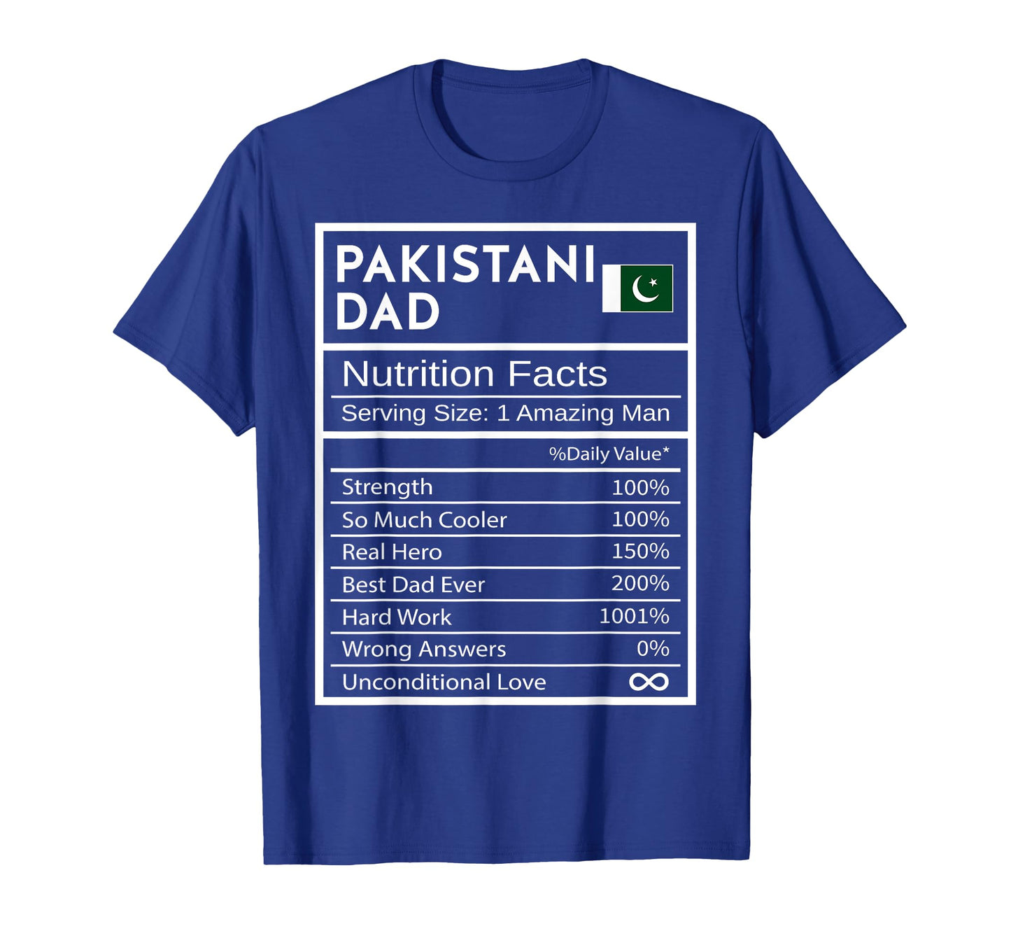 Pakistani Dad Nutrition Facts National Pride Gift For Dad T-Shirt