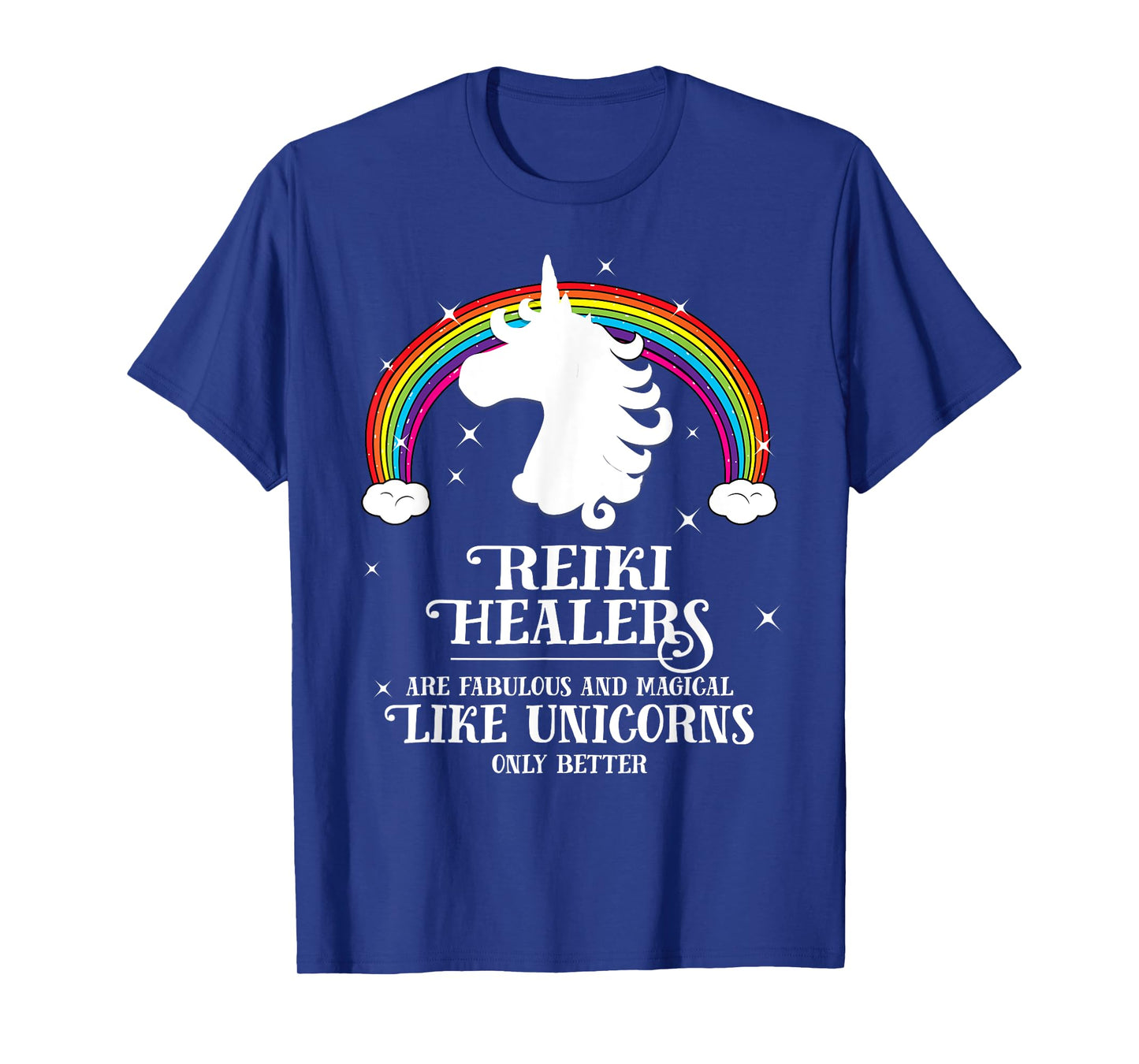 Reiki Healers Fabulous Magical Unicorn Rainbow TShirt Gift T-Shirt