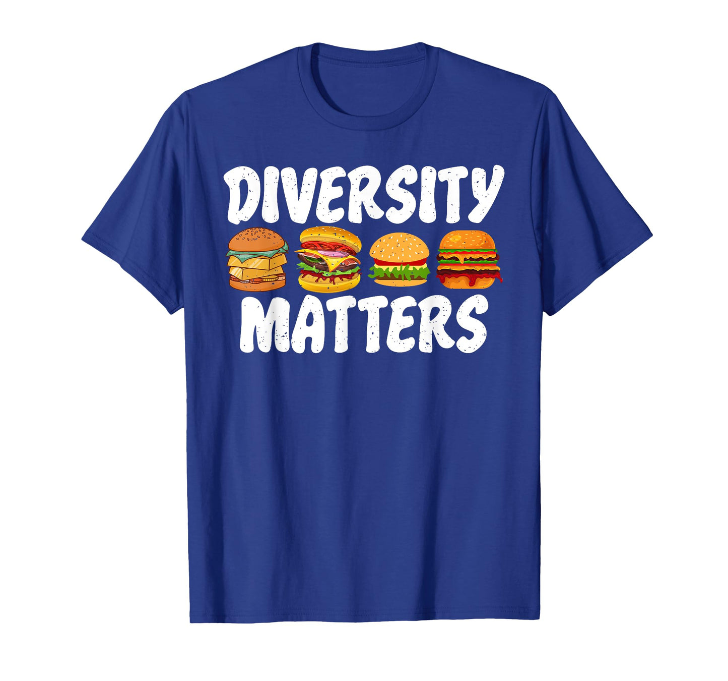 Hamburger Cheeseburger Diversity Matters funny Fast Food T-Shirt