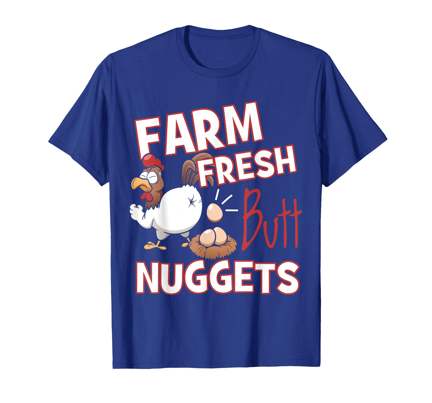 Funny Farm Fresh Butt Nuggets Chicken Love T-Shirt