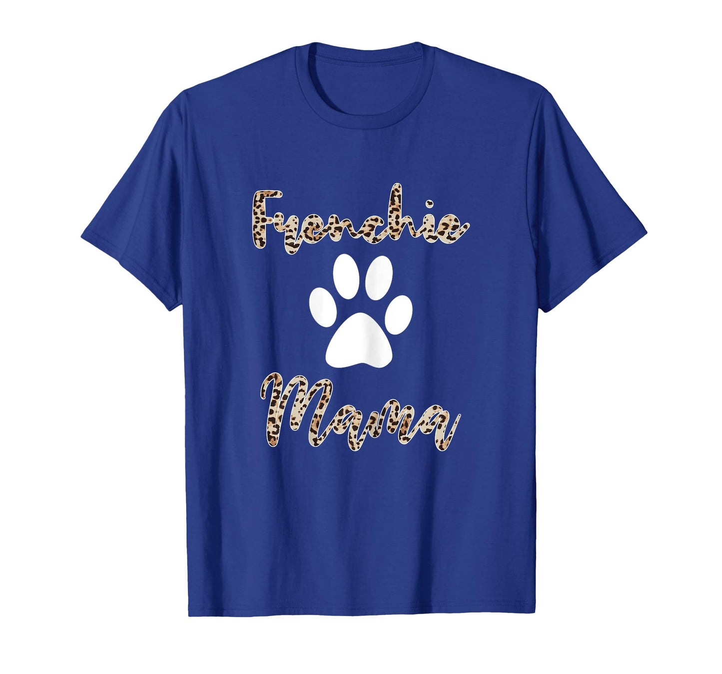 Frenchie Mama Shirt Leopard Style French Bulldog Mom T-Shirt