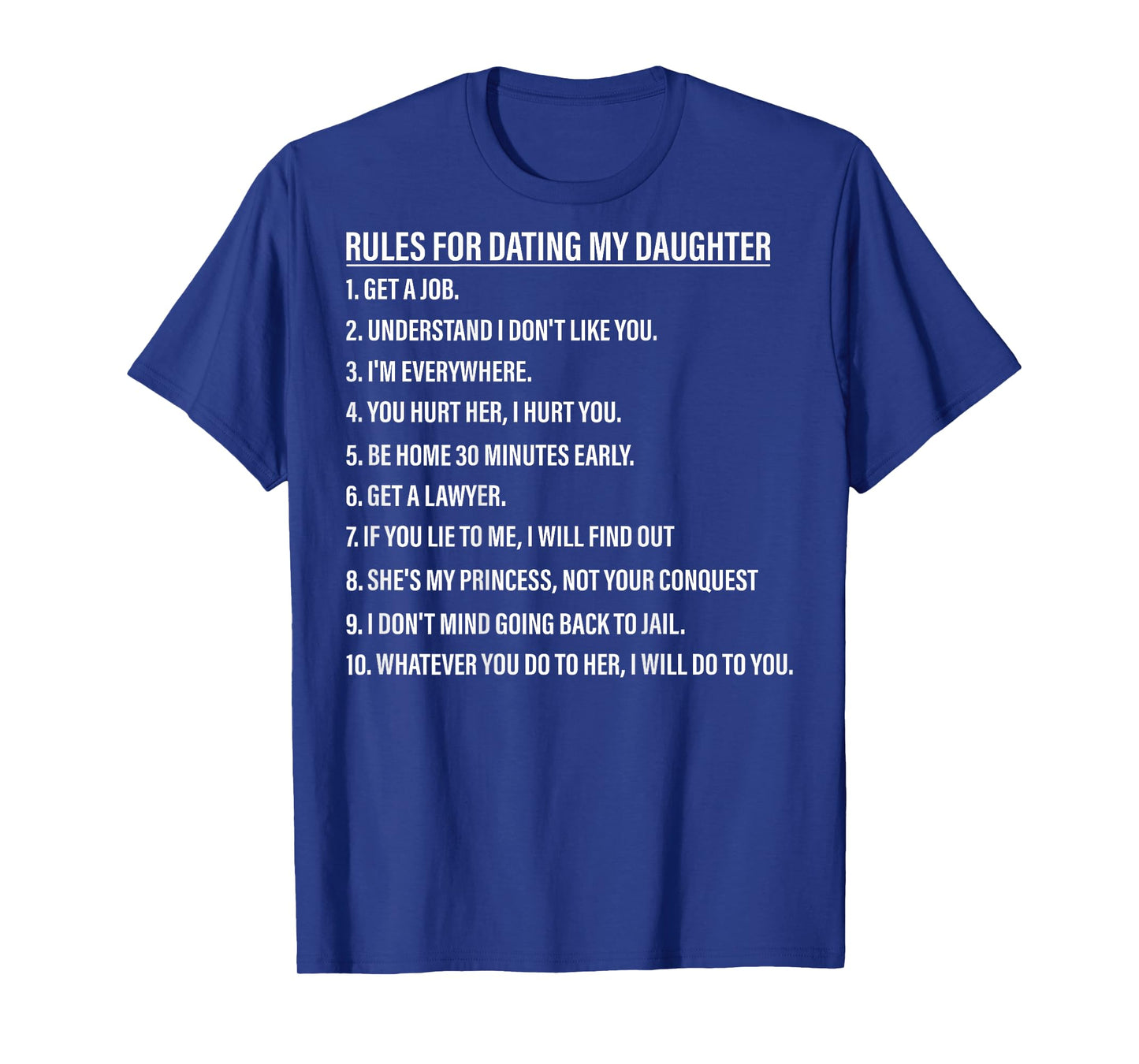 Rules for Dating My Daughter Funny Dad Daughter (On Back) T-Shirt