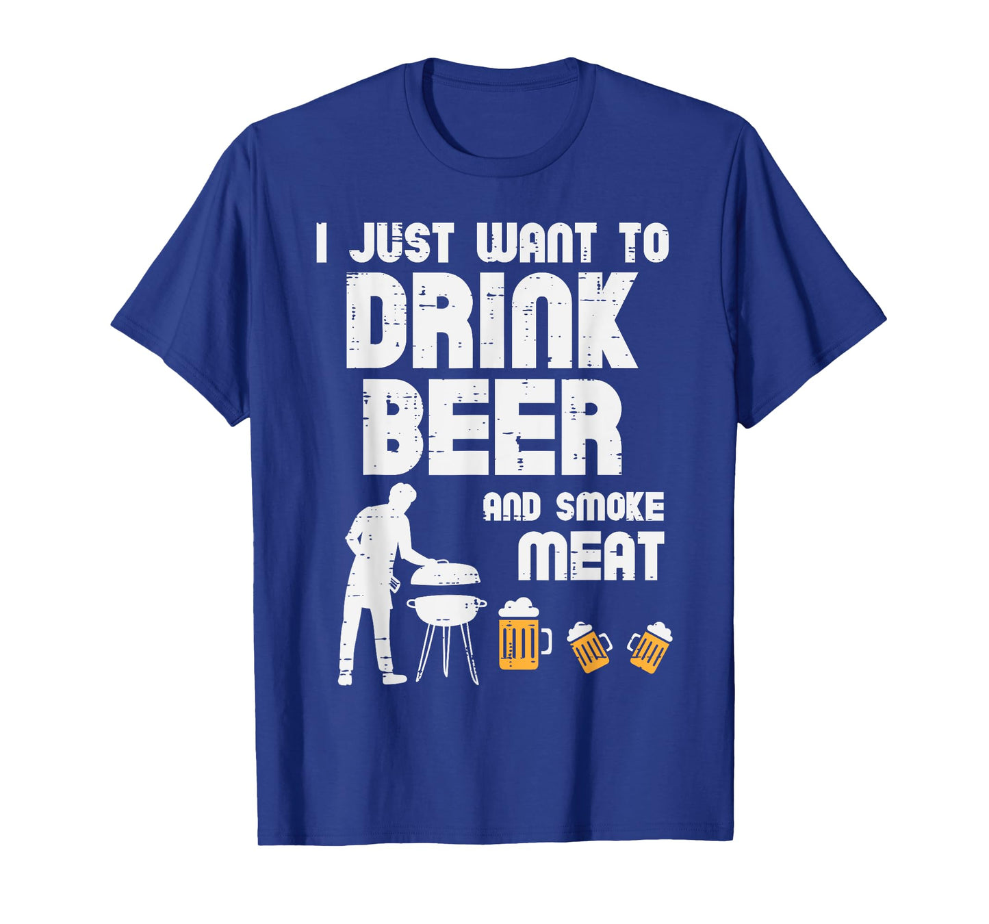 I Just Want To Grill Meat Funny Bbq Barbecue Grill Dad Men T-Shirt
