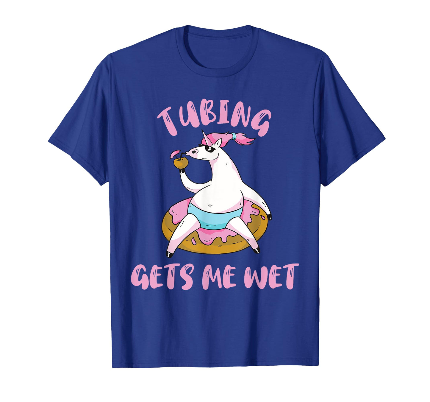 River Tubing Unicorn Tubing Get's Me Wet Summer Float Trip Men Women T-Shirt