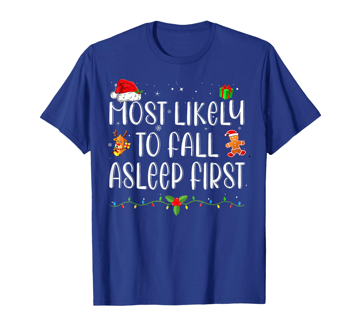 Most Likely To Fall Asleep First Funny Xmas Family T-Shirt