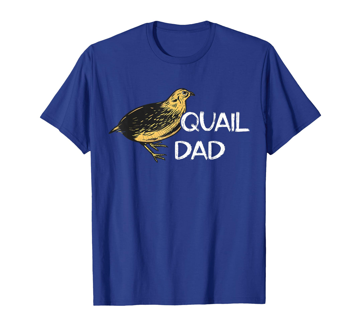 Quail Bird Father Quail Bird Study Dwarf Quail Dad T-Shirt