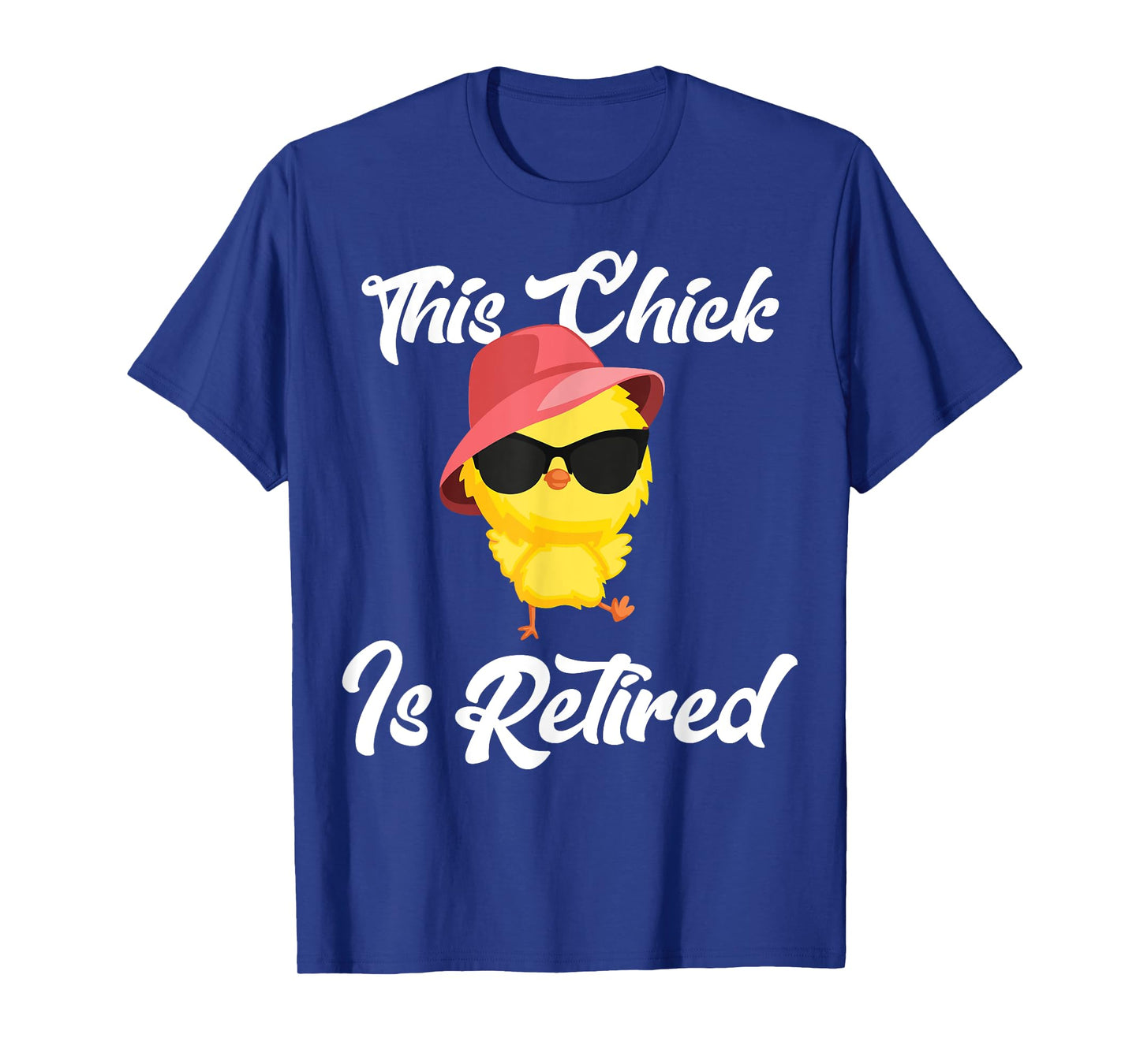 This Chick Is Retired Retirement Pension Chicken T-Shirt