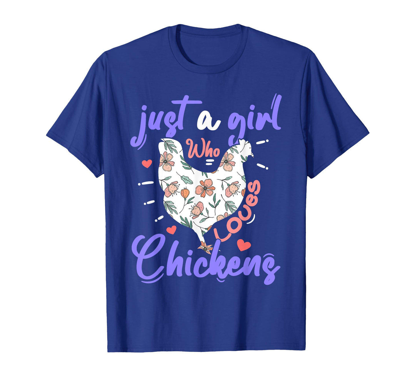 Just A Girl Who Loves Chickens Farmer Women Chicken Girls T-Shirt