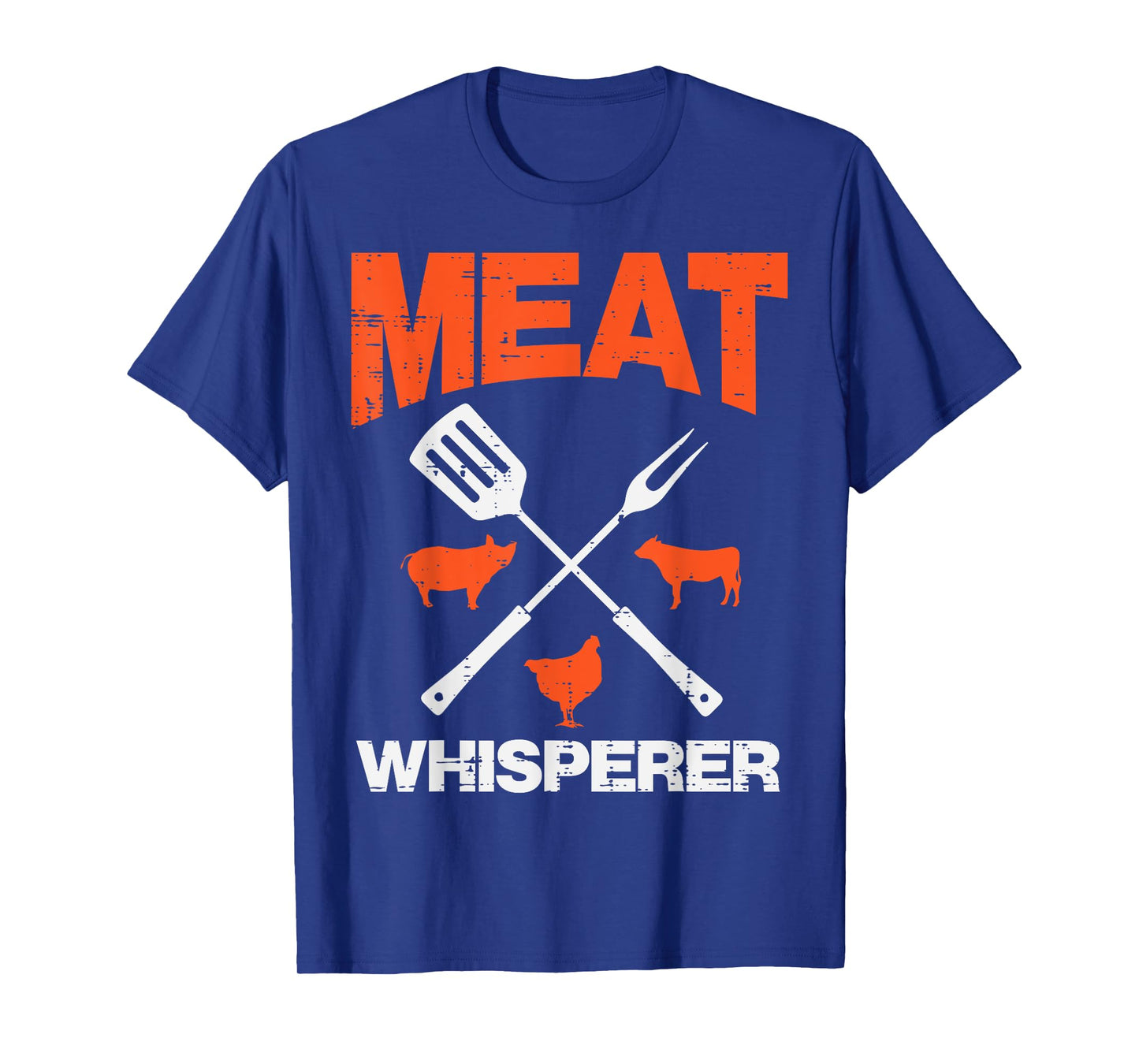 Meat Whisperer Funny Barbecue Grilling Bbq Grill Men Women T-Shirt