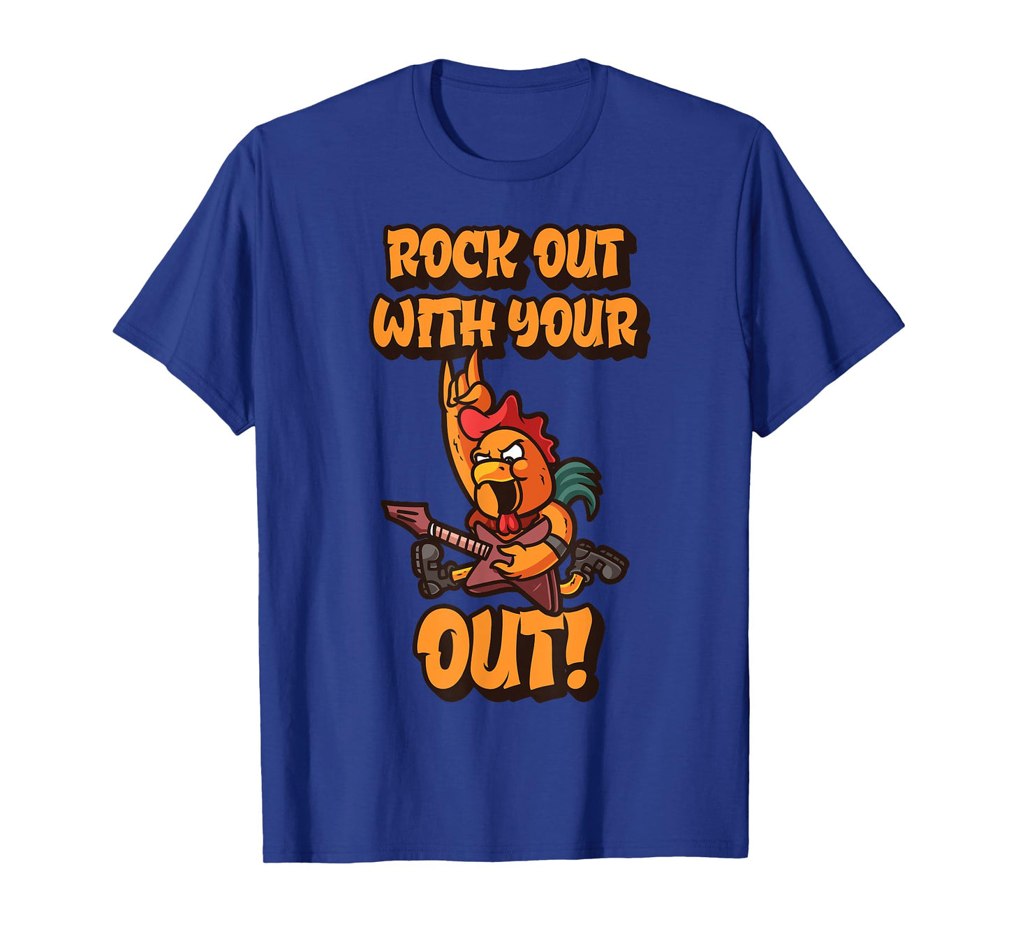 Rock Out With Your Cock Out Funny Rooster Rock N' Roll T-Shirt