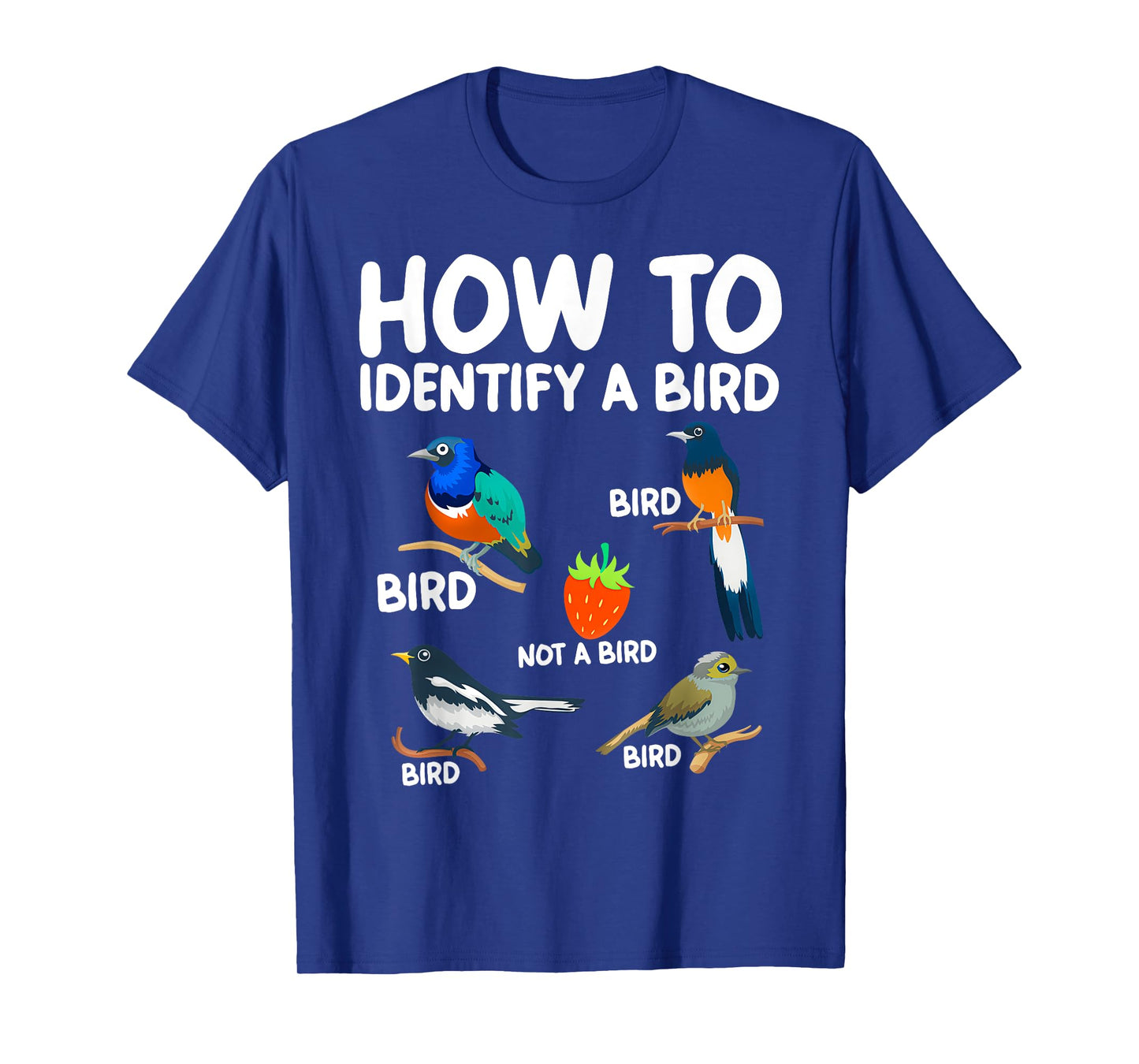 Funny Bird Watcher Gift Tees How To Identify A Bird Bird Print T-Shirt Unisex-Adults Black Small Classic Fit Short Sleeve Cotton Polyester 100% Imported