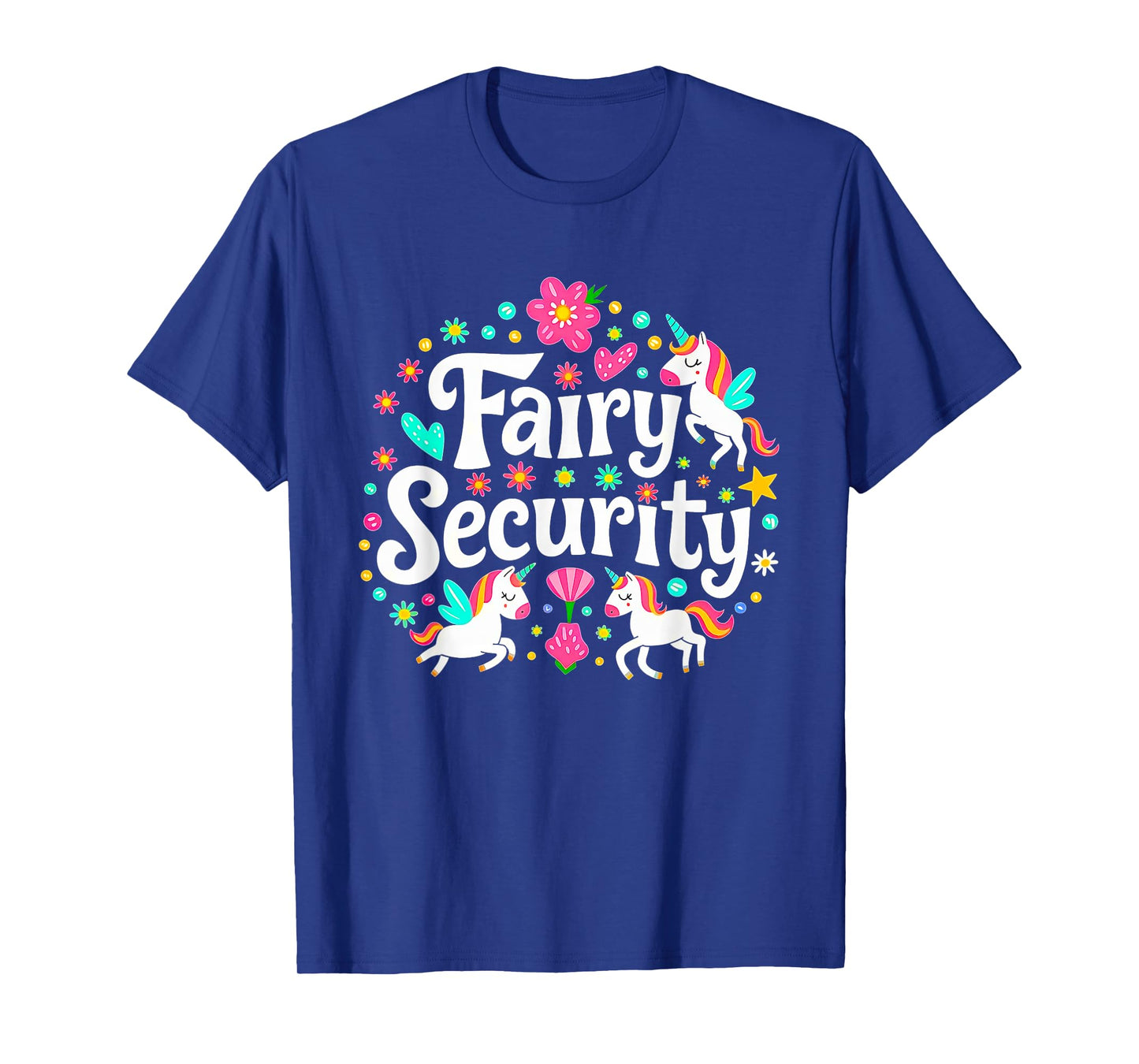Fairy Security Unicorn Halloween Costume Adult Mom Dad T-Shirt