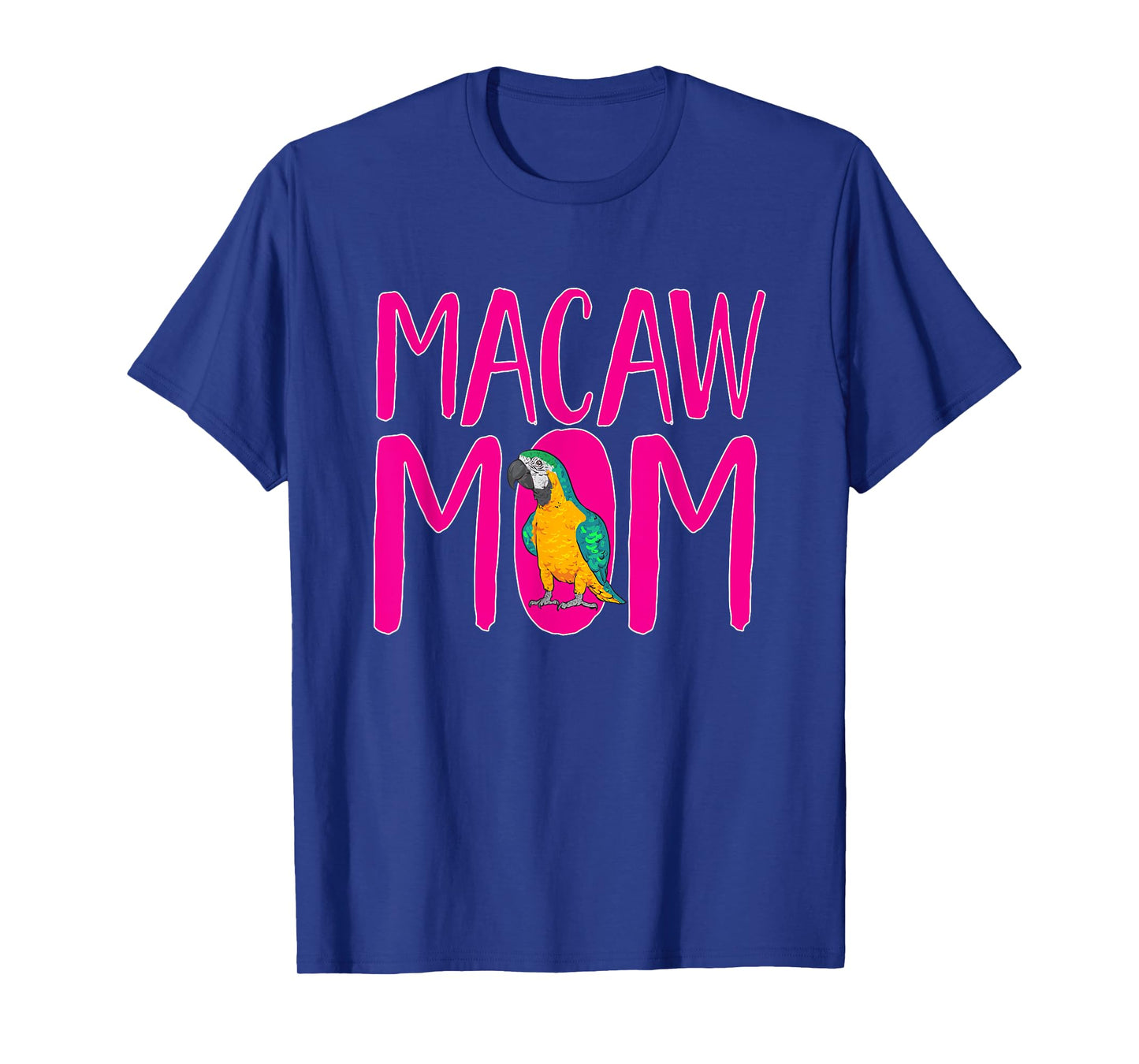 Macaw Mom Blue And Yellow Macaw Parrot T-Shirt