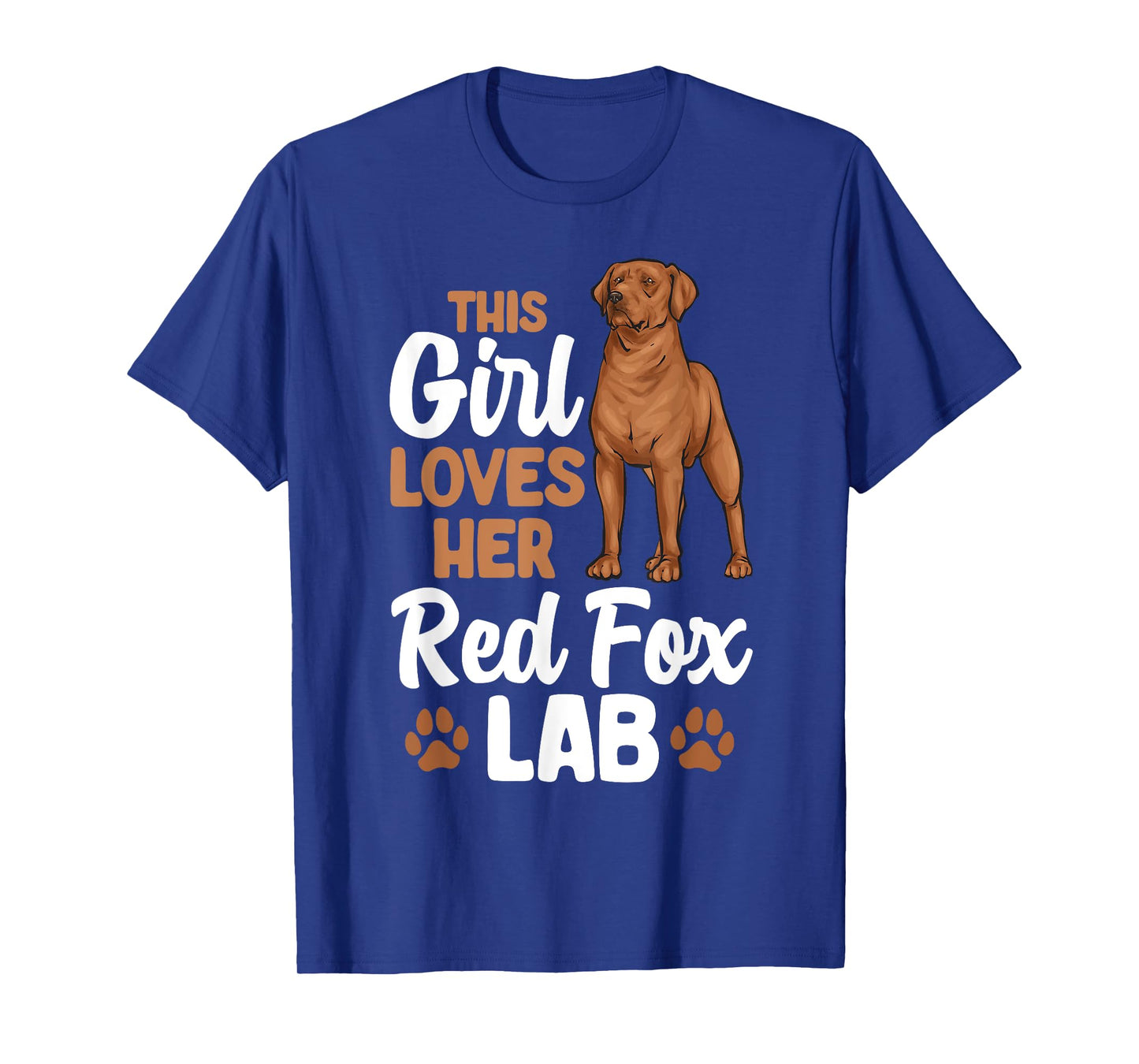 Fox Red Labrador Retriever This Girl Loves Her Red Fox Lab T-Shirt