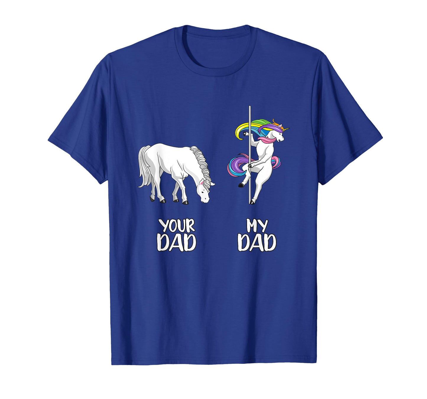 Your Dad my Dad LGBT Unicorn rainbow flag LGBTQ funny gay T-Shirt