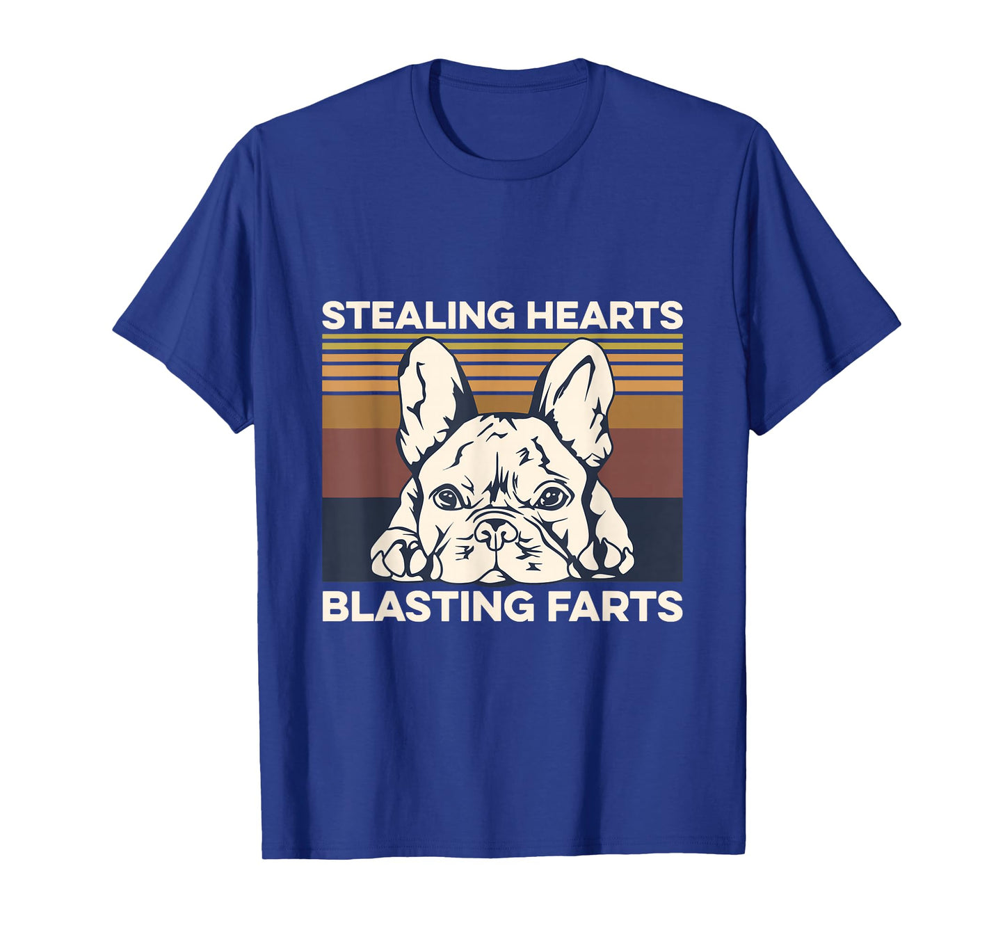 Stealing hearts - blasting farts Quote for a Frenchie Owner T-Shirt