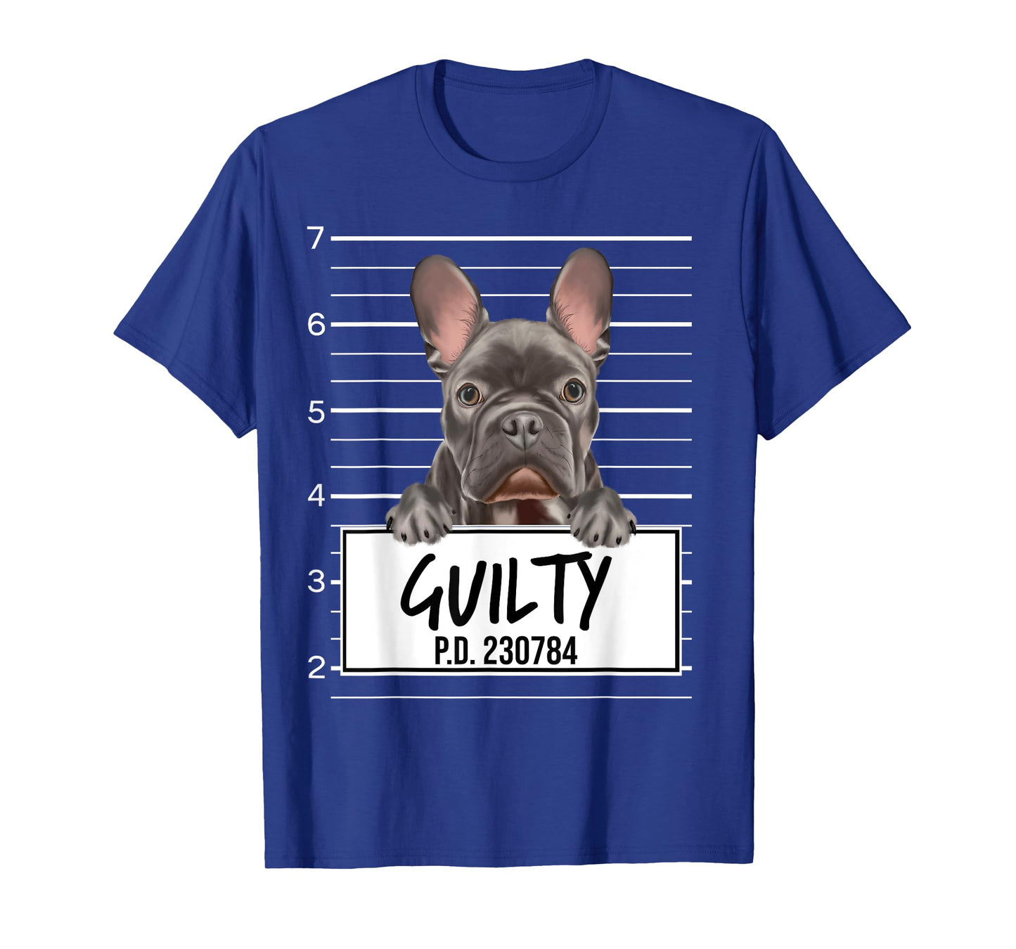 Funny French Bulldog Mugshot Guilty Dog Men Women Girls Kids T-Shirt