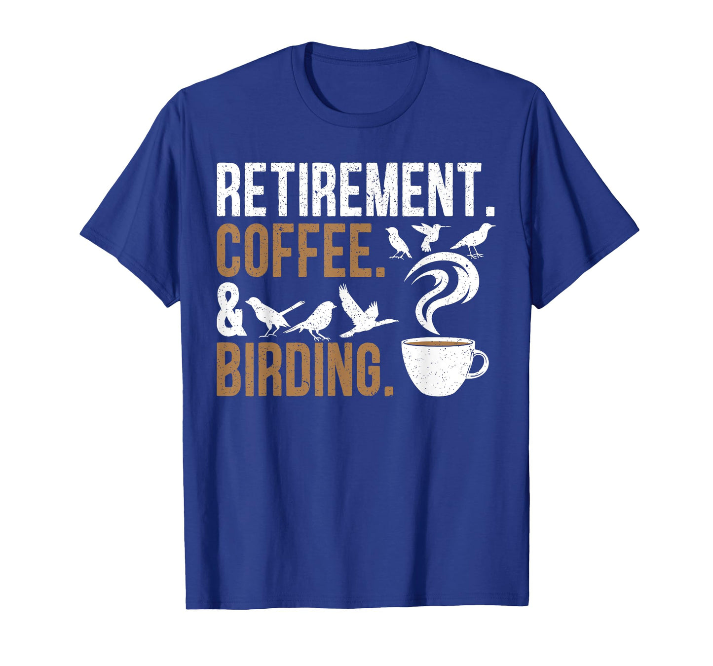 Retirement Coffee Birding Retired Birder Bird Watching T-Shirt