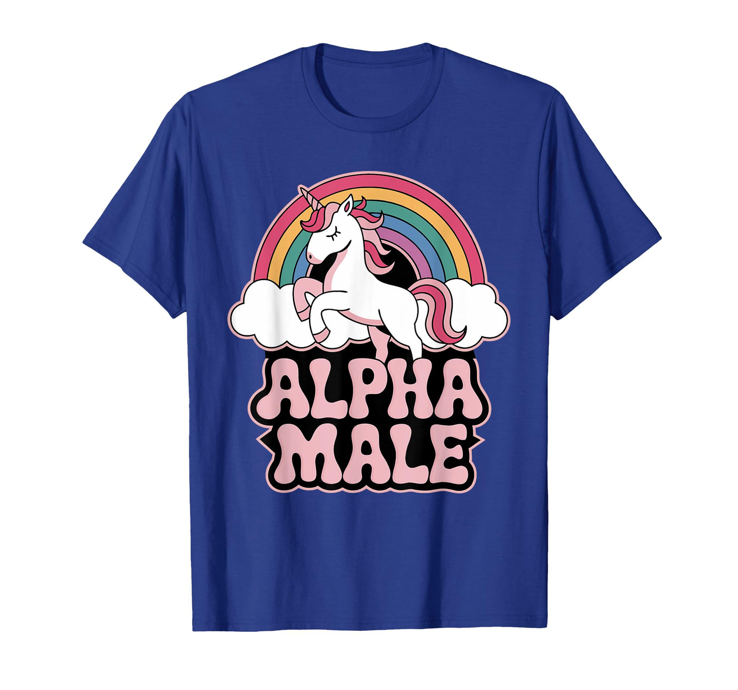 Alpha Male Unicorn Funny Sarcastic Ironic Memes Weird Humor T-Shirt