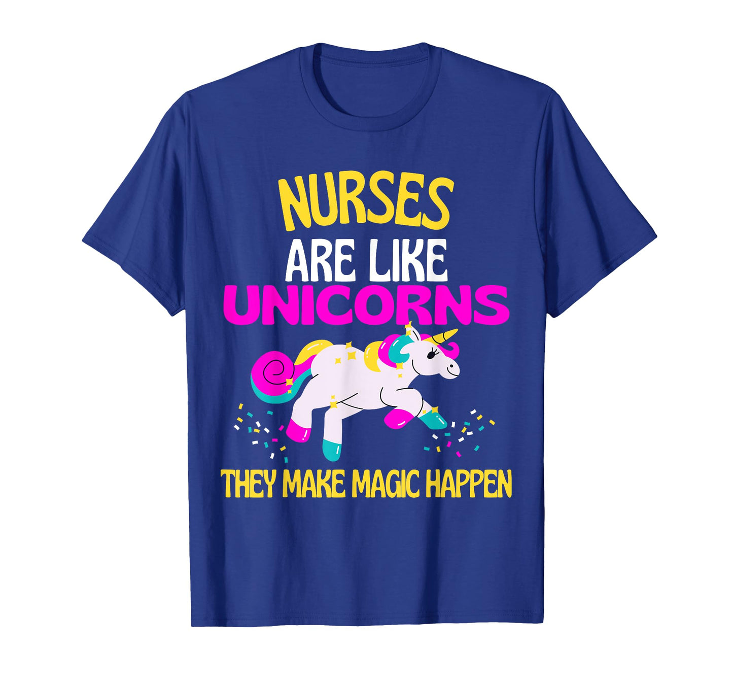 Nurse Magic Unicorn Magical Unicorn Nurses are Magical T-Shirt