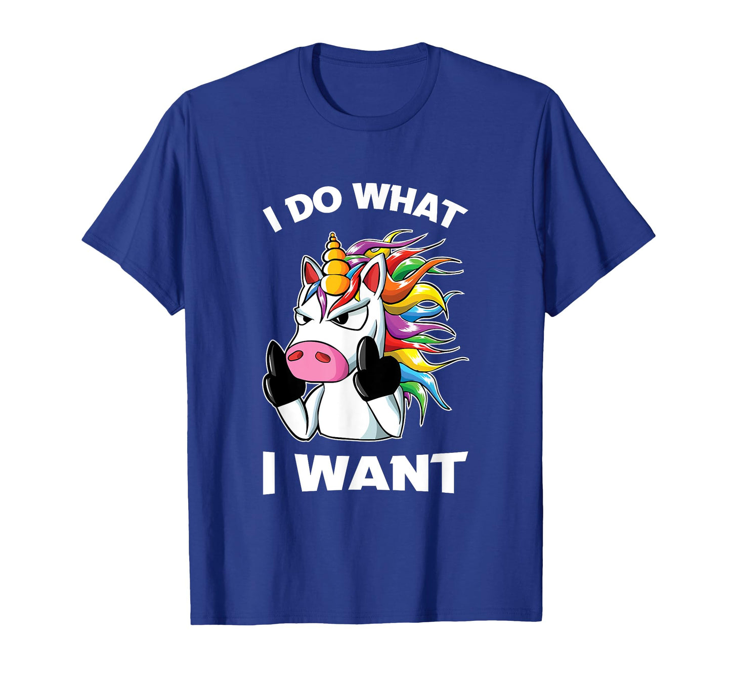 I Do What I Want Unicorn Funny T-Shirt