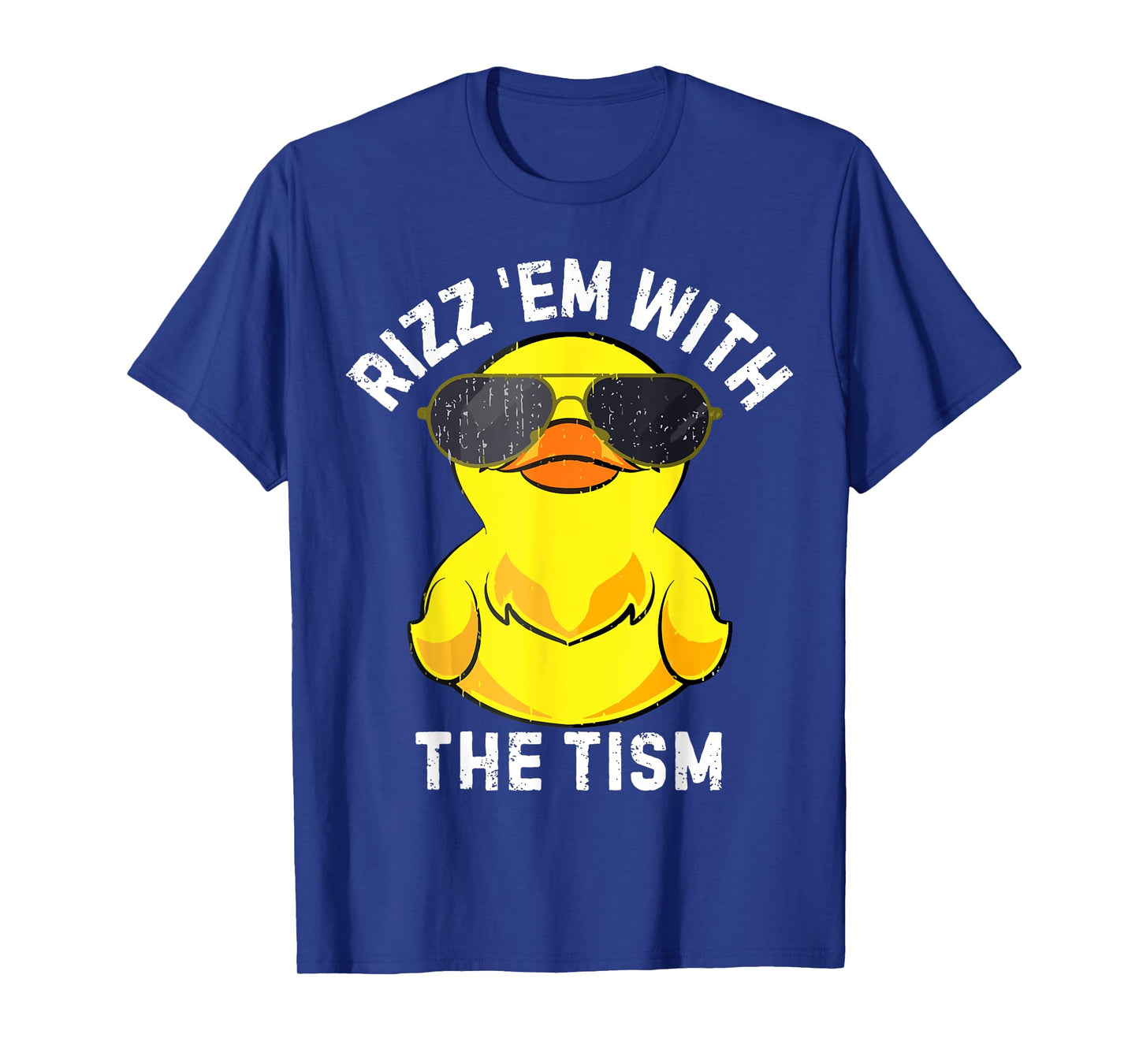 Rizz Em With The Tism Rizzler Joke Meme Rizzling Duck Funny T-Shirt