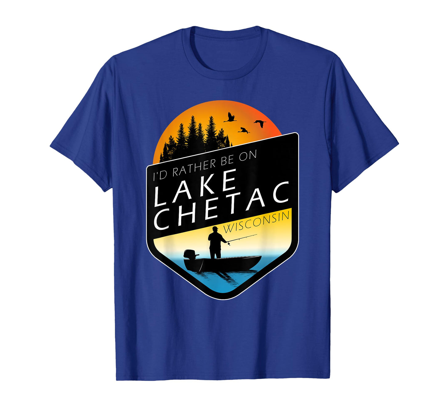 I'd Rather Be On Lake Chetac Wisconsin Sunset Fishing T-Shirt