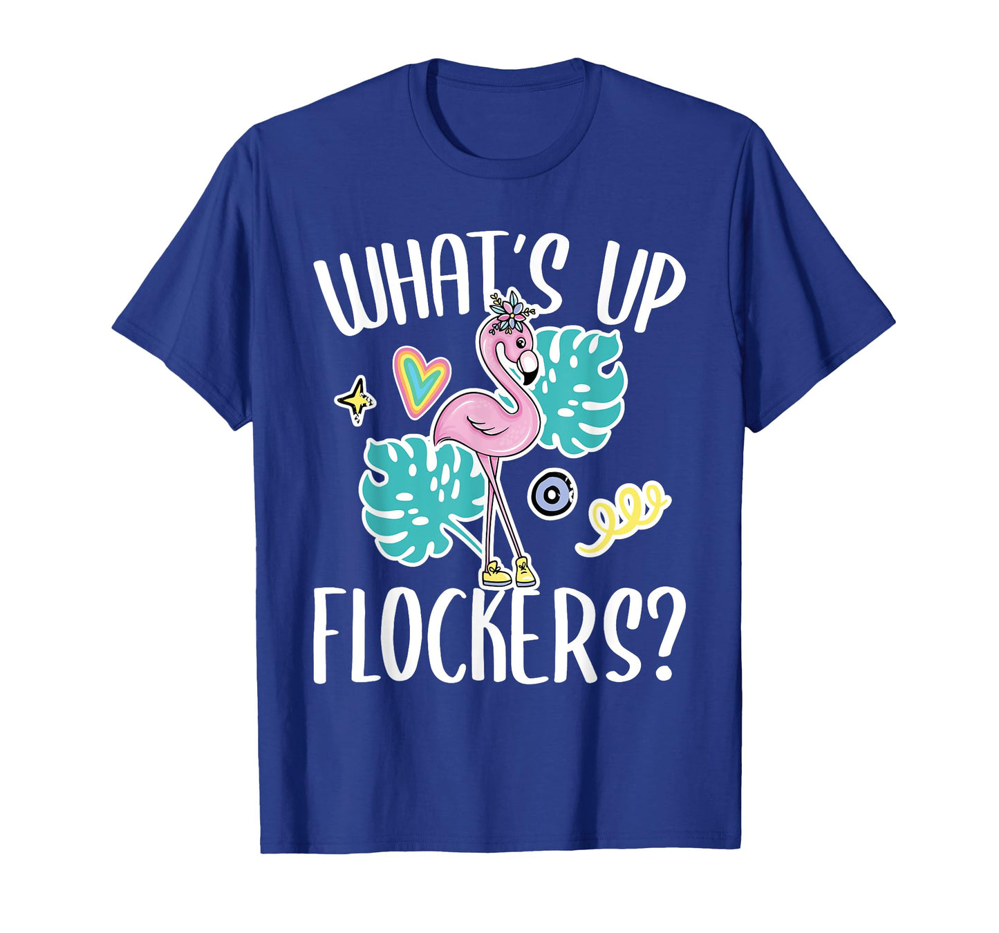 What's Up Flockers - Funny Flamingo Lover T-Shirt