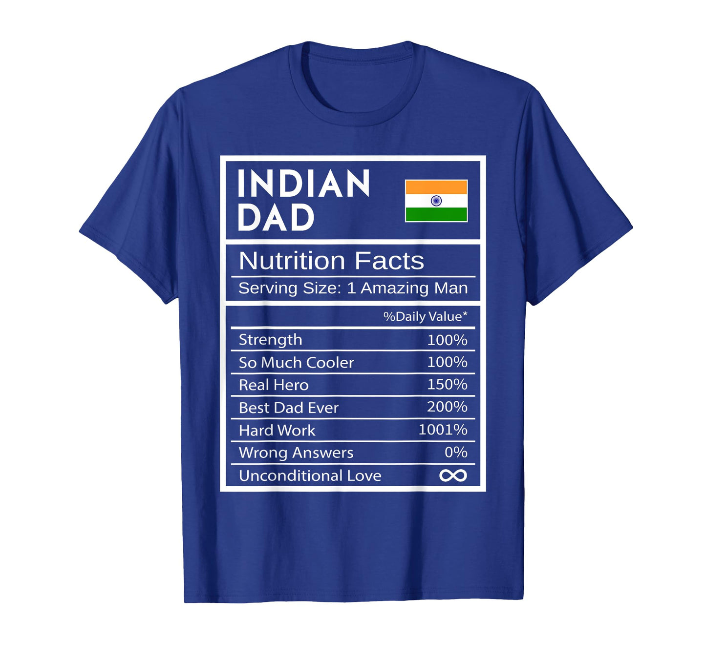 Indian Dad Nutrition Facts National Pride Gift For Dad T-Shirt