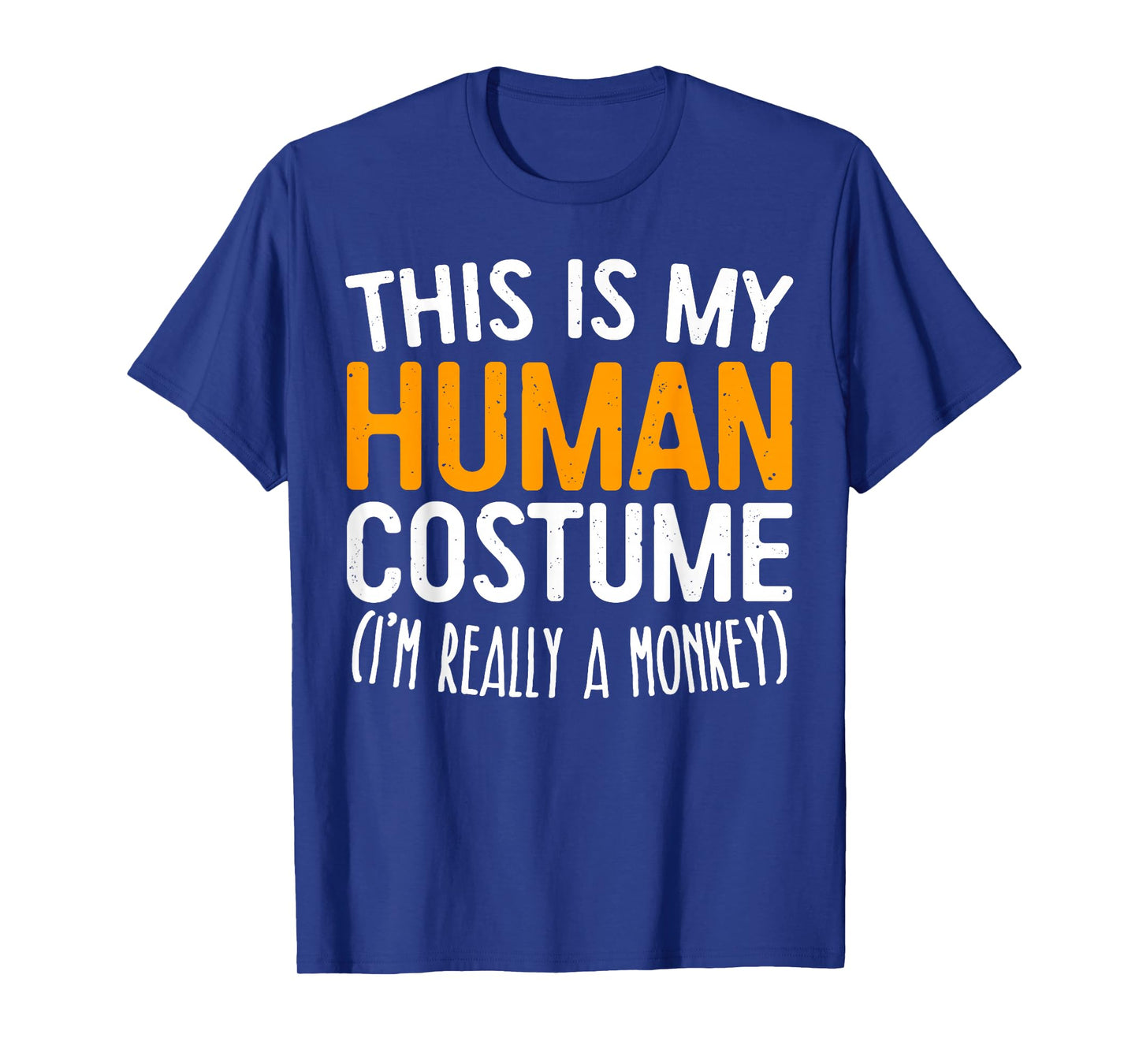 This Is My Human Costume I'm Really A Monkey Shirt Adult Kid T-Shirt