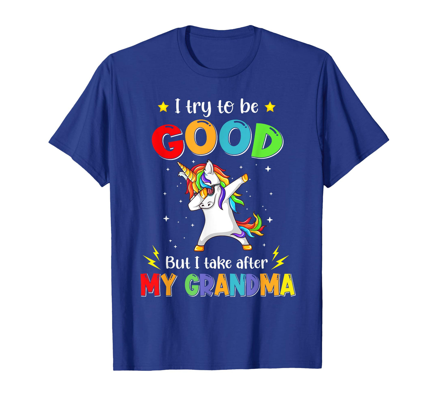 I Try To Be Good But I Take After My Grandma Unicorn Dabbing T-Shirt