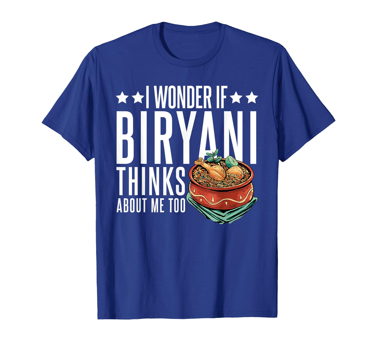 Indian Food Lover Desi Chicken Masala I Love Biryani T-Shirt